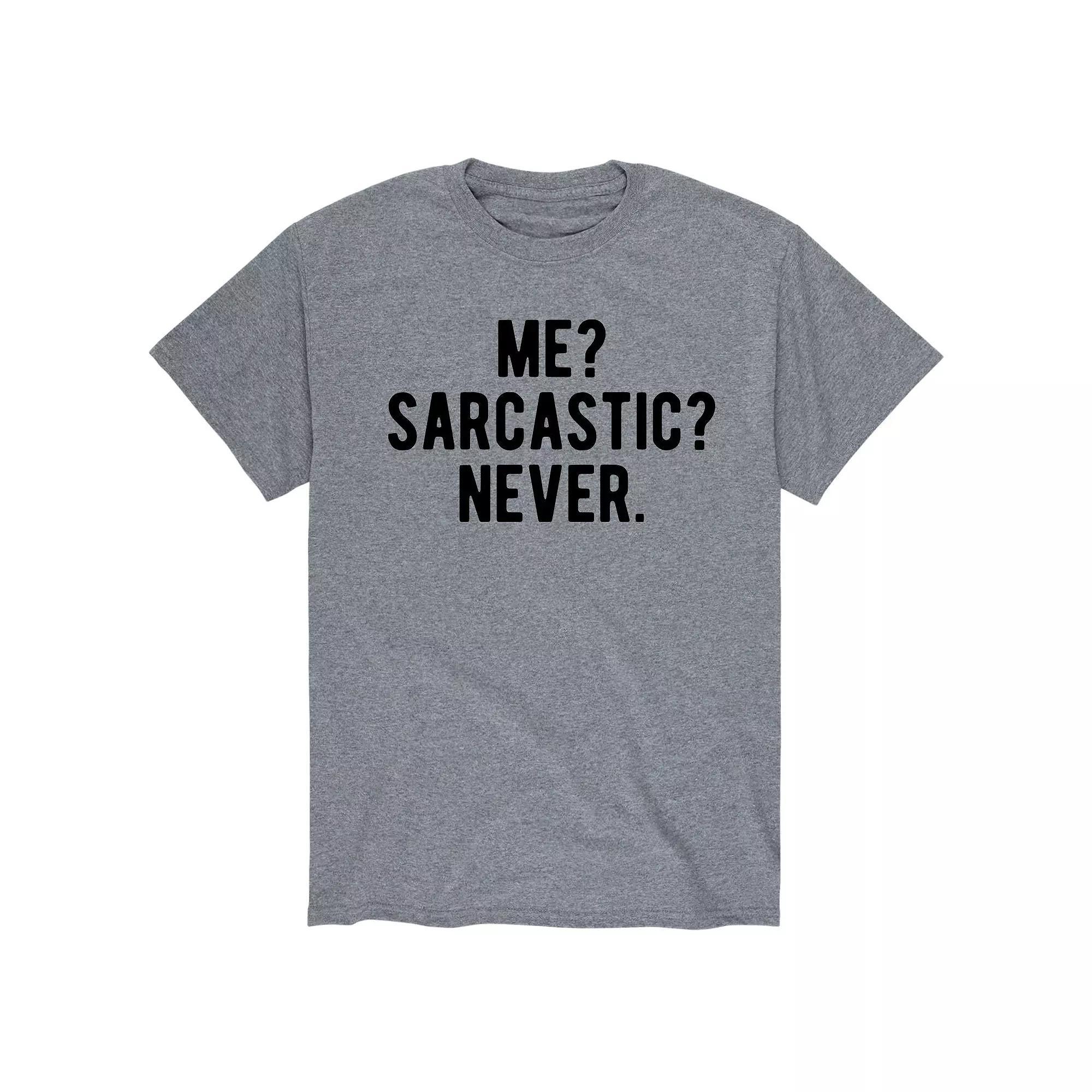 Mens Sarcastic Never Tee Product Image