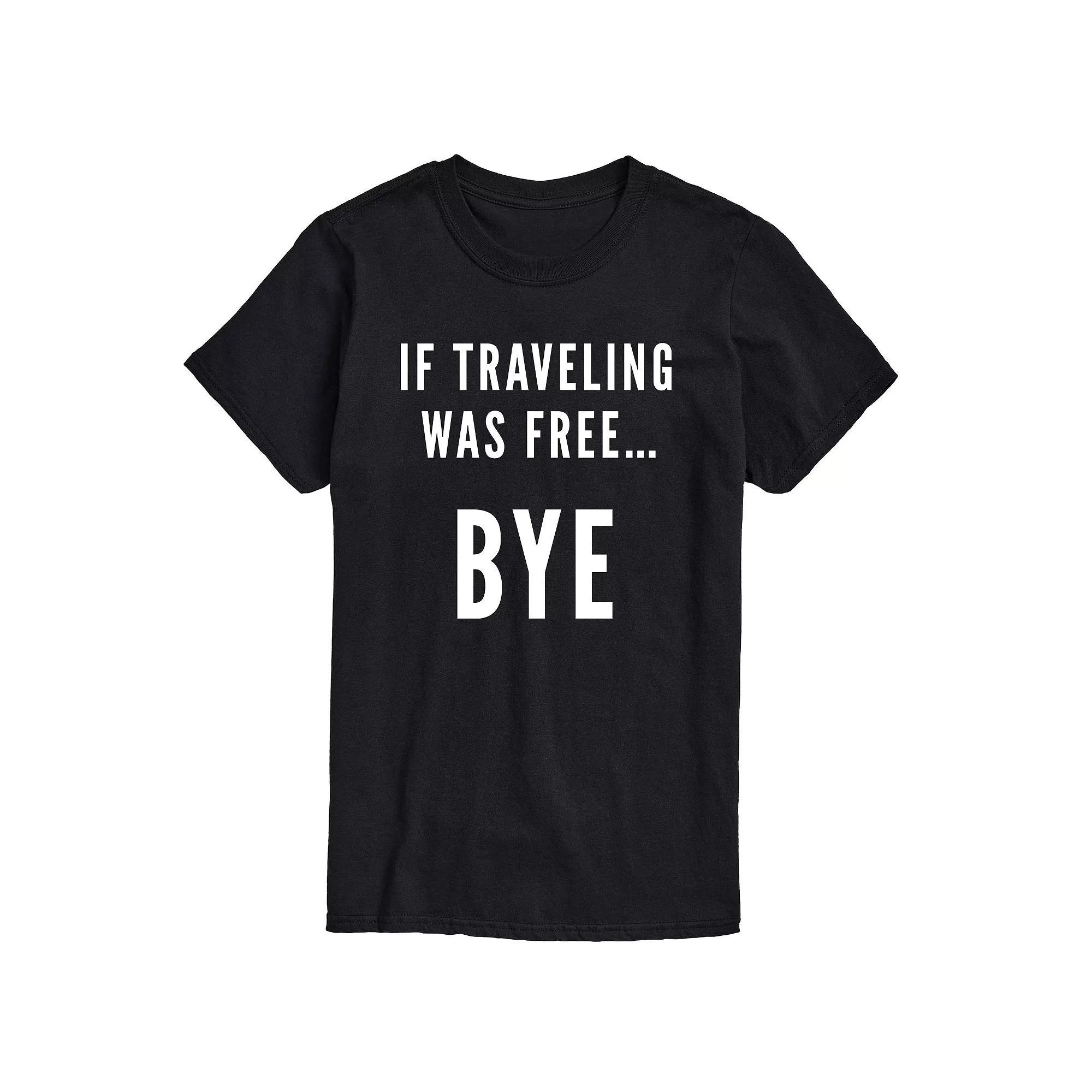 Big & Tall If Traveling Was Free Graphic Tee, Mens Product Image