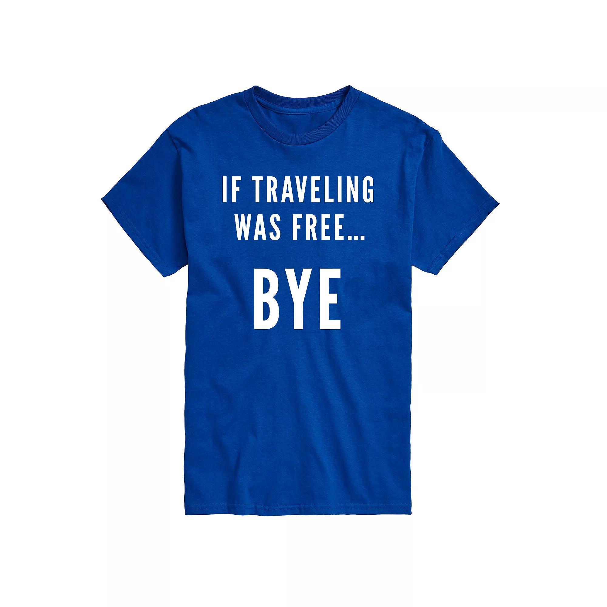 Big & Tall If Traveling Was Free Graphic Tee, Mens Product Image