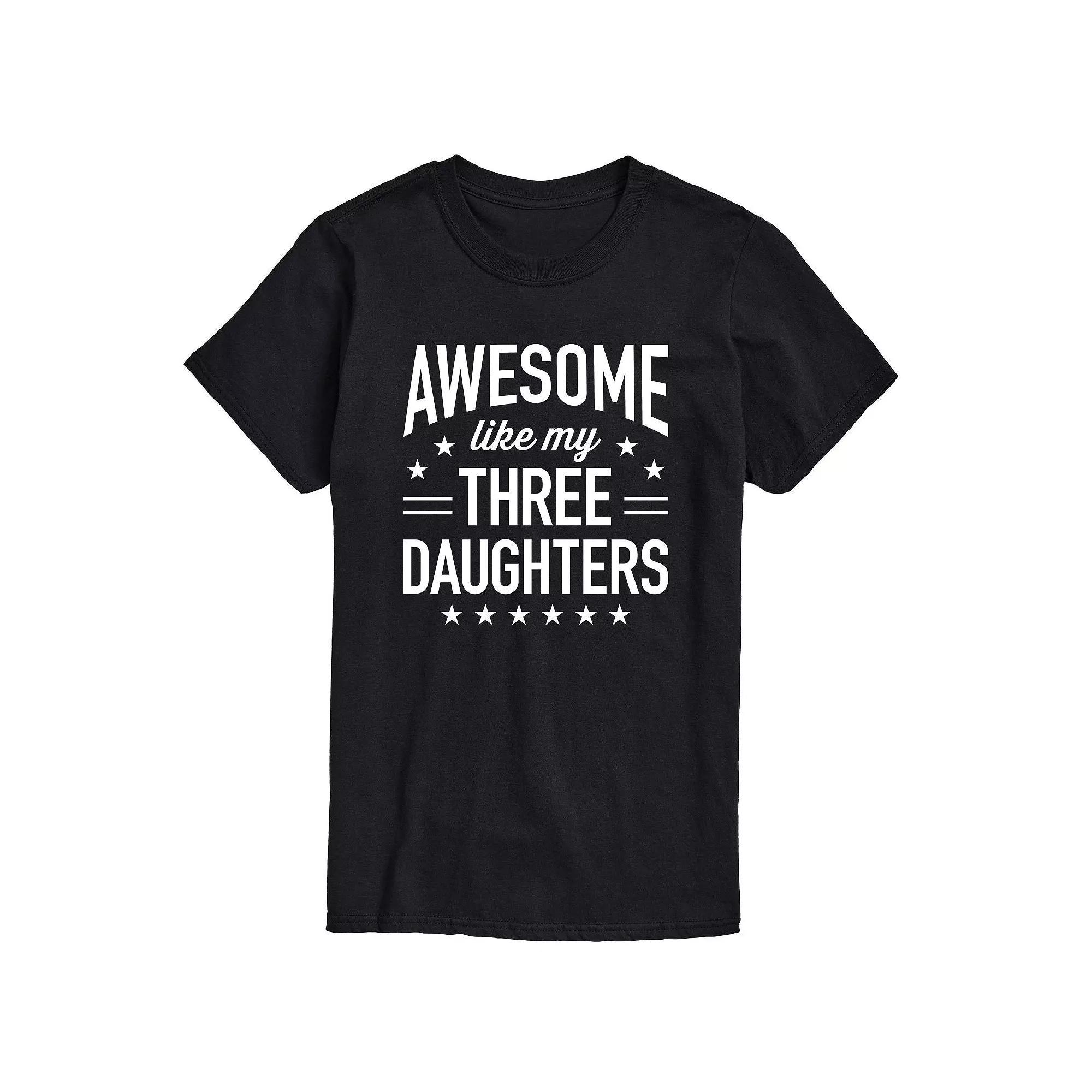 Big & Tall Awesome Like My Three Daughters Graphic Tee, Mens Product Image