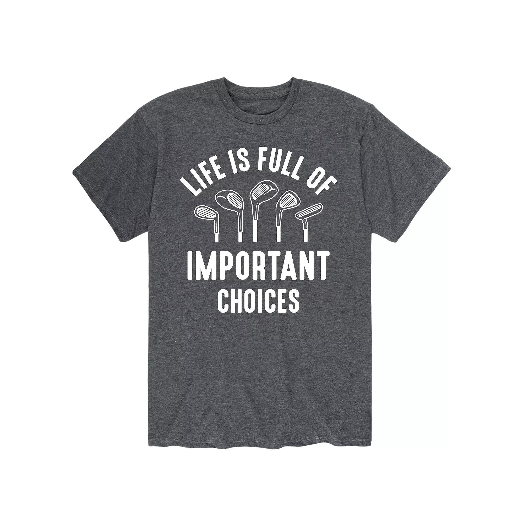 Mens Life Is Full Of Important Choice Tee Product Image