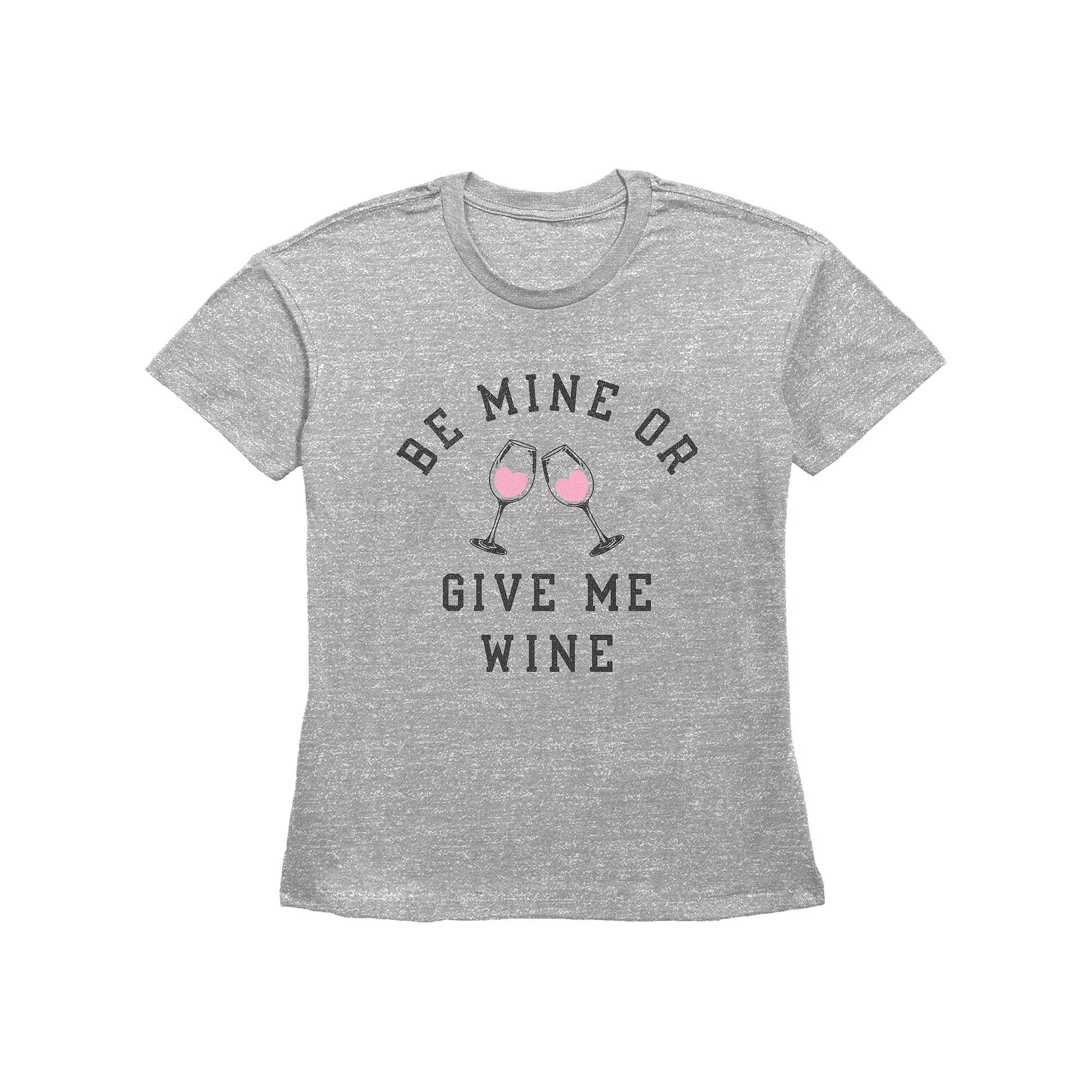 Women's Be Mine Or Give Me Wine Basic Fit Graphic Tee, Size: Small, Grey Gray Product Image