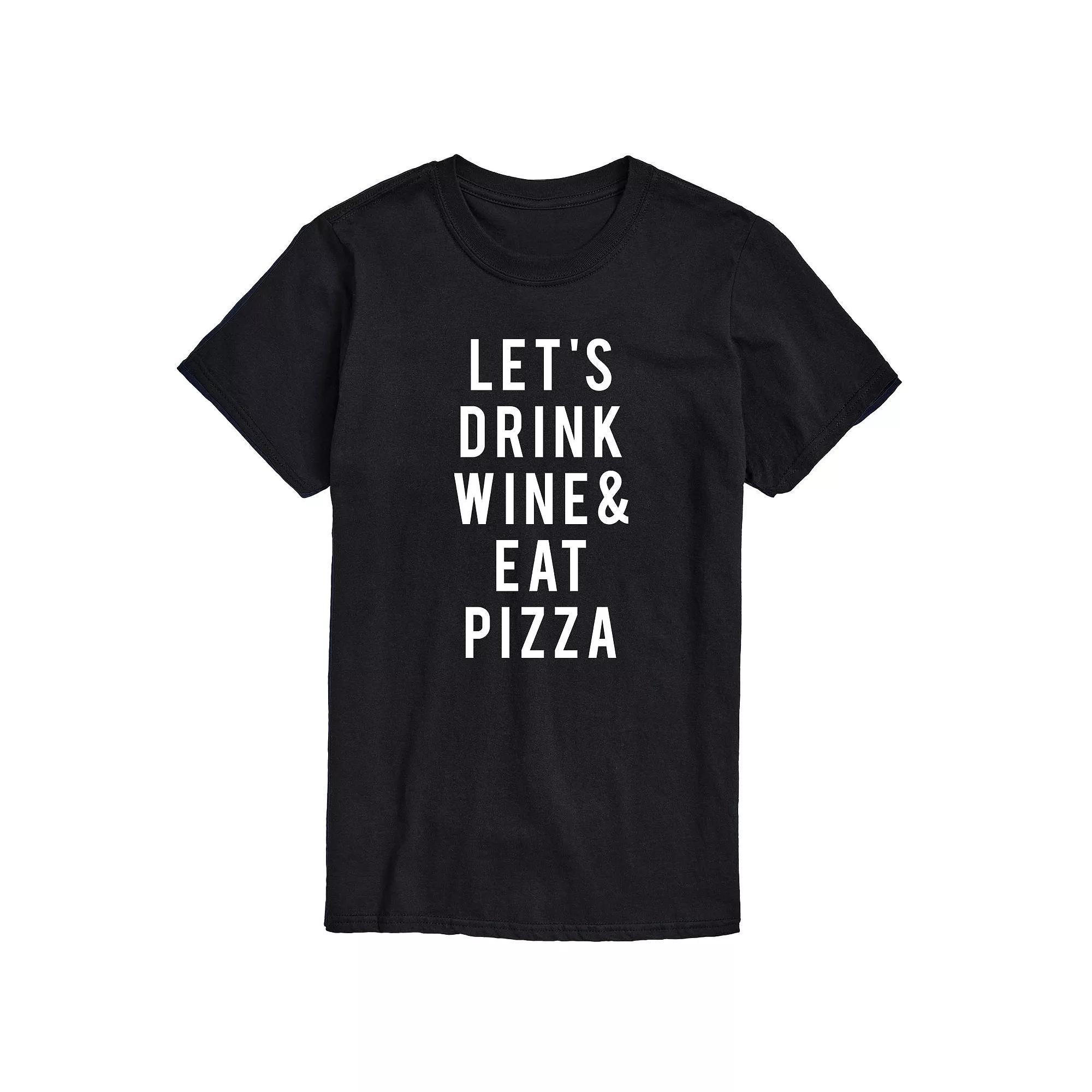 Mens Lets Drink Wine And Eat Pizza Graphic Tee Product Image