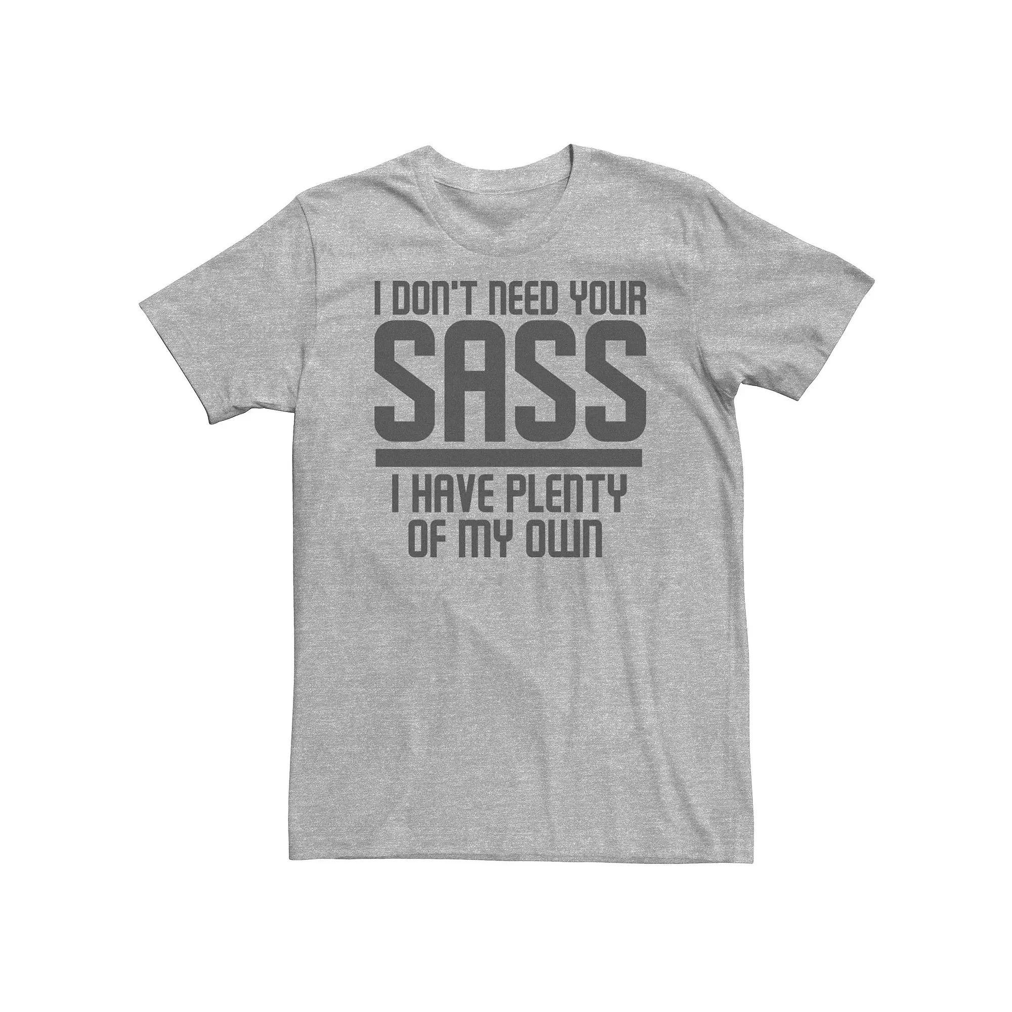 Big & Tall I Don't Need Your Sass Tee, Men's, Size: Large Tall, Athletic Grey Product Image