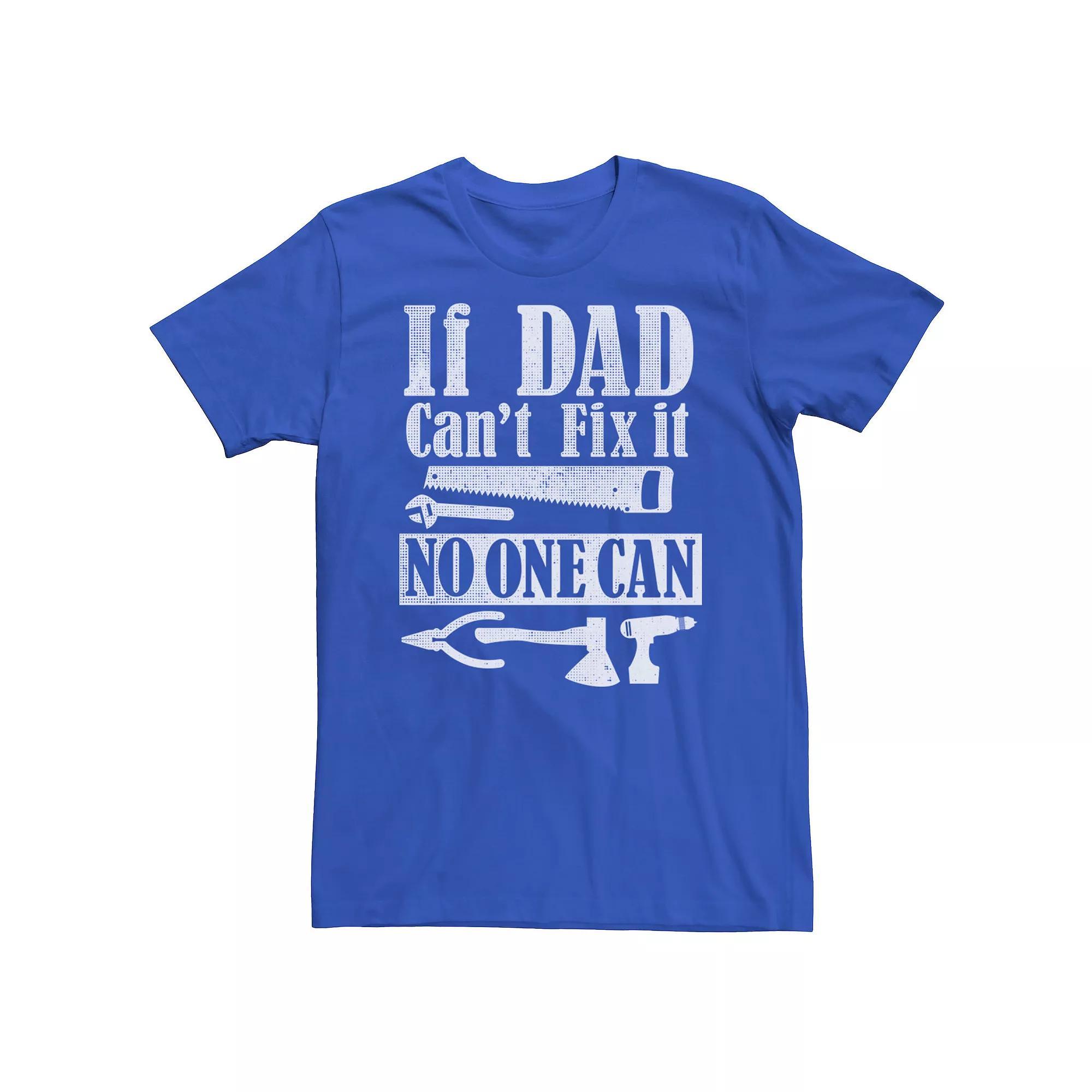 Men's If Dad Can't Fix It No One Can Tee, Size: Medium, Royal Product Image