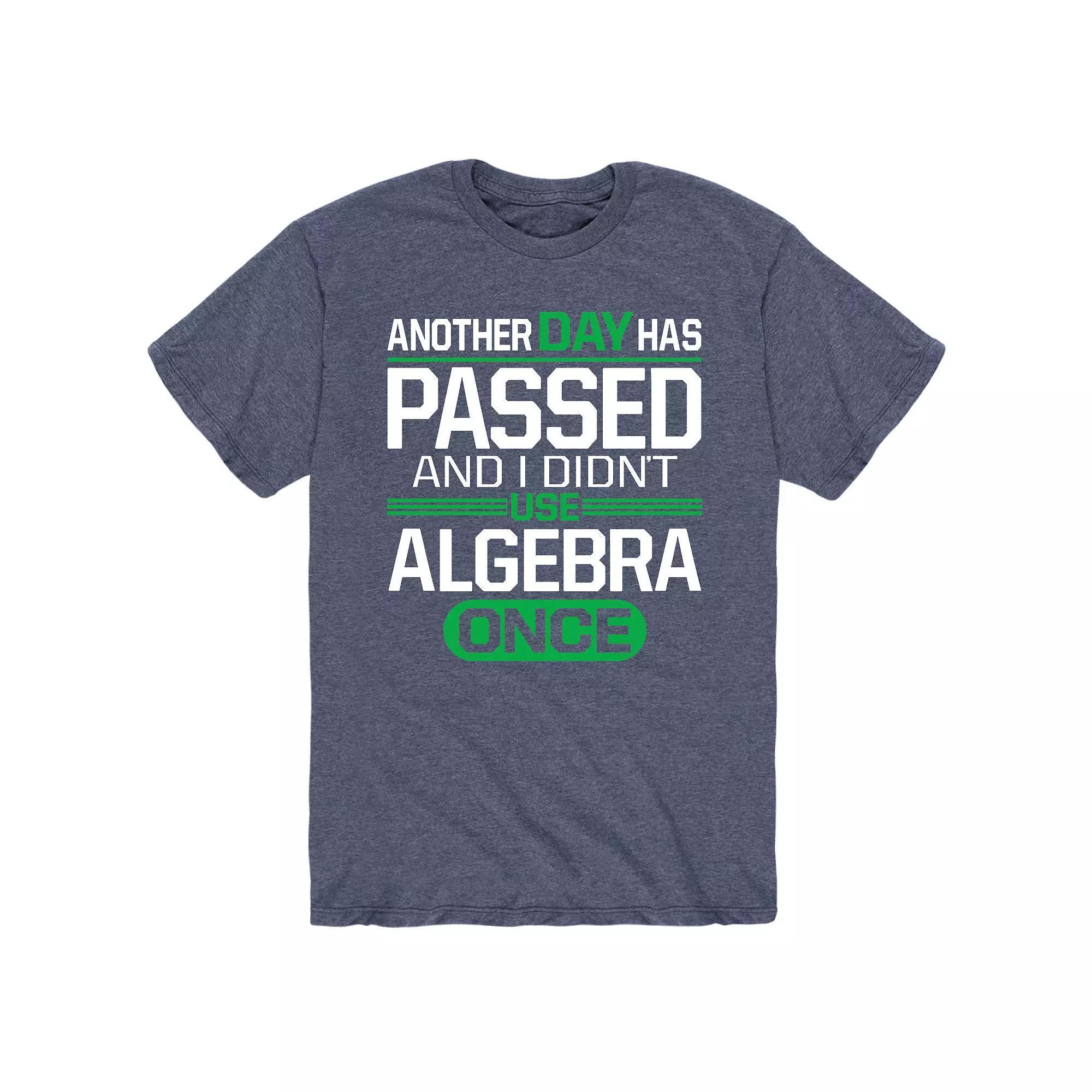 Mens Another Day Didnt Use Algebra Tee Product Image