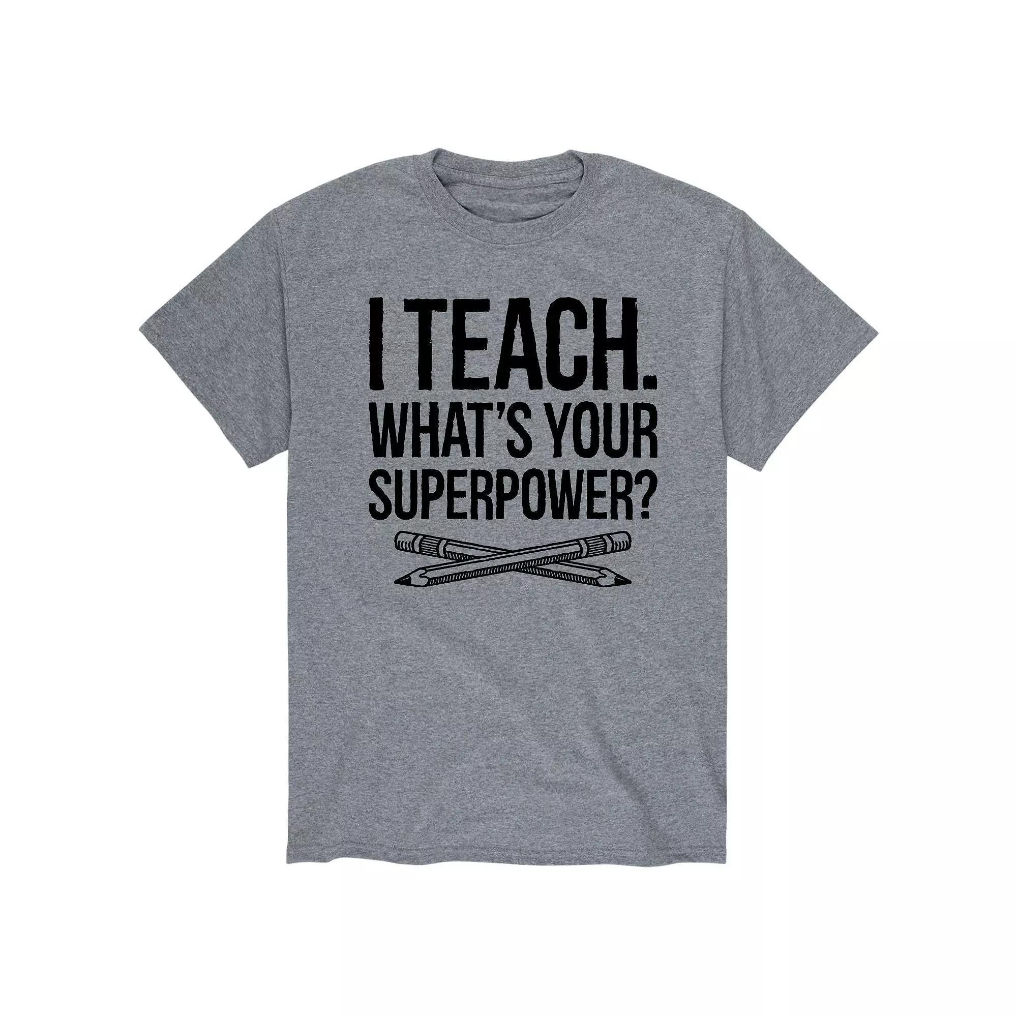 Mens I Teach Whats Your Superpower Tee Product Image