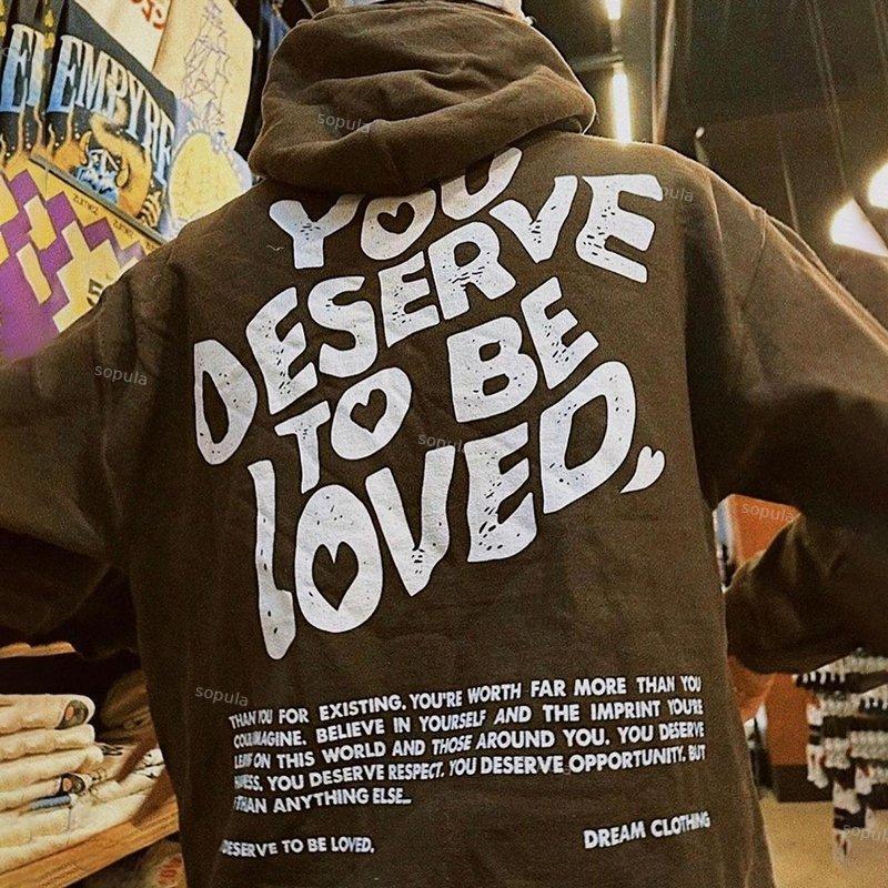 Sopula You Deserve To Be Loved Print Graphic Pullover Hoodie Product Image
