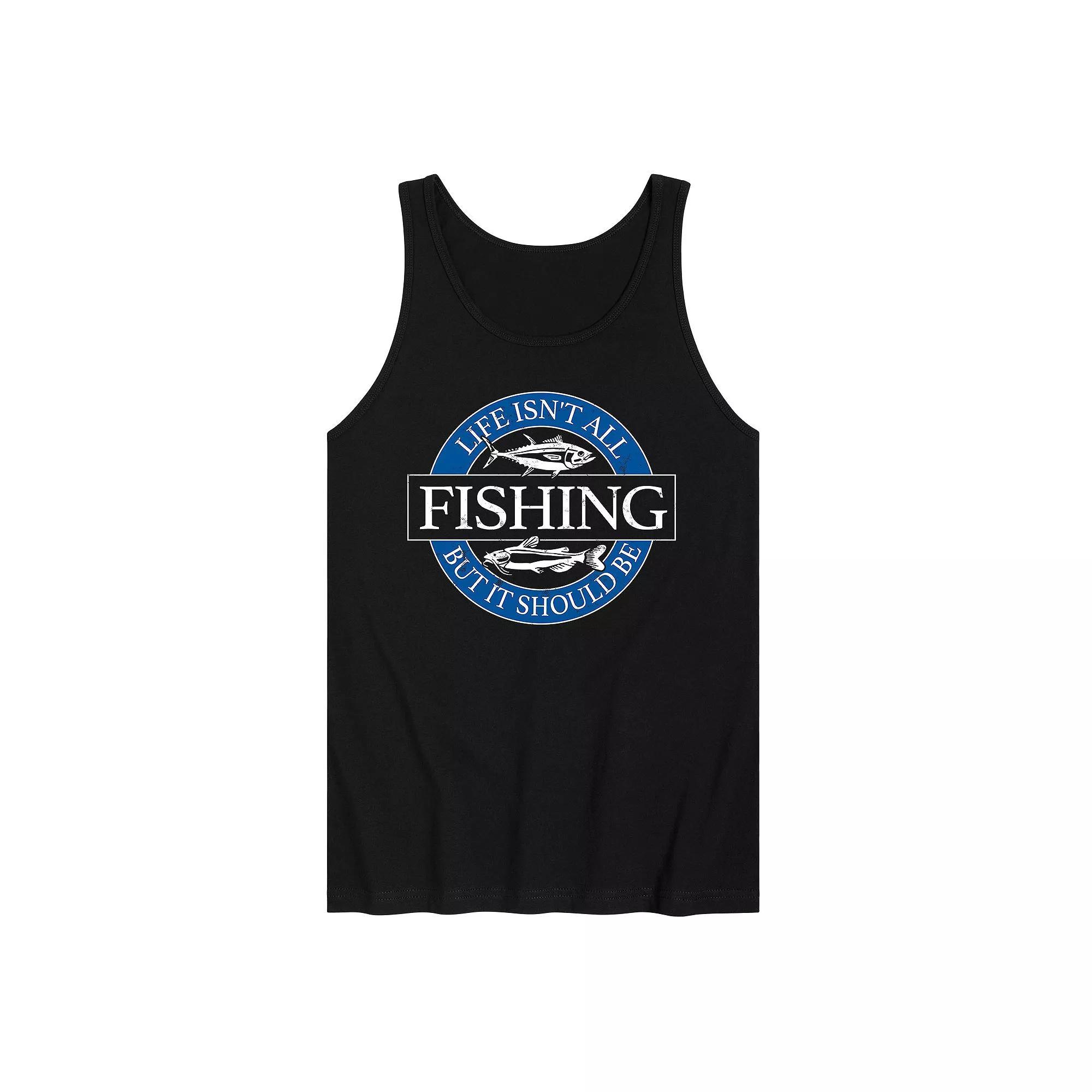 Mens Life Isnt All Fishing But It Should Be Graphic Tank Top Product Image