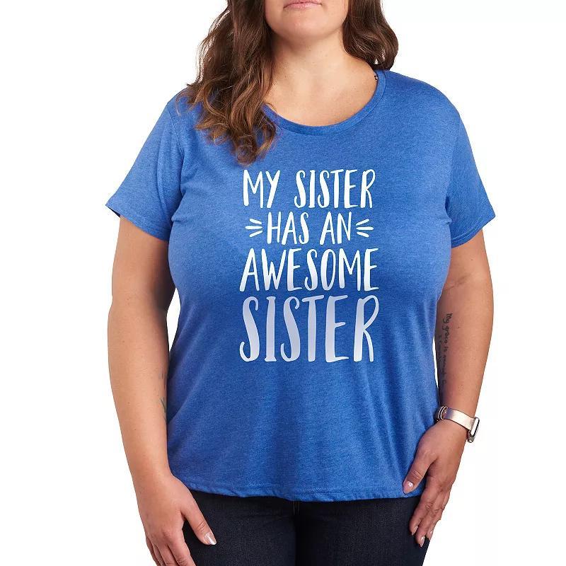 Plus My Sister Has Awesome Sister Graphic Tee, Womens Product Image