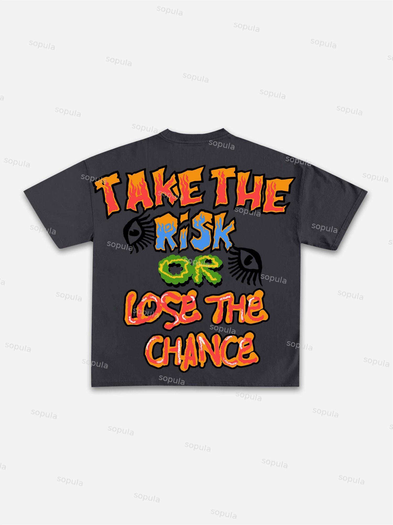 Sopula Take The Risk Or Lose The Chance Graphic Print Cotton T-Shirt Product Image