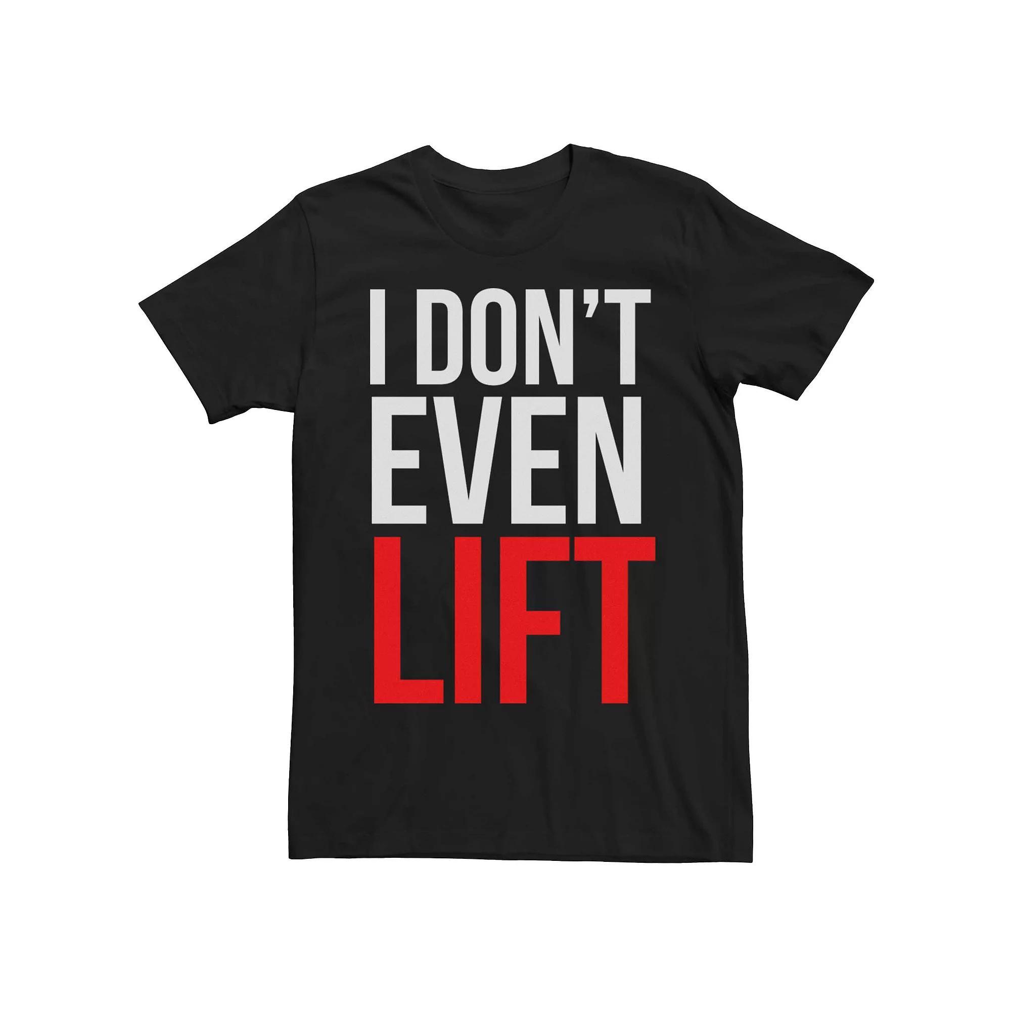 Men's "I Don't Even Lift" Tee, Size: XXL, Black Product Image