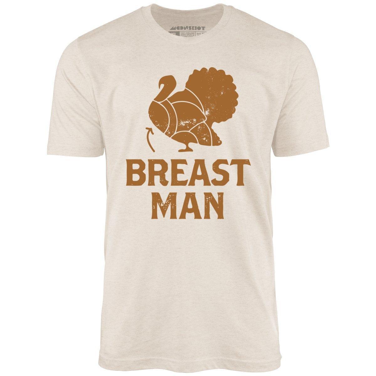 Breast Man - Unisex T-Shirt Male Product Image