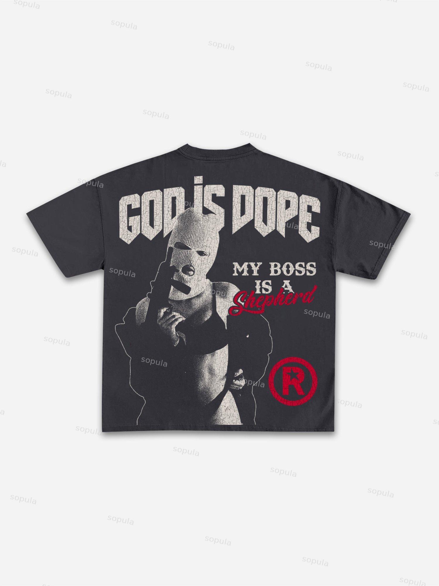 God Is Dope My Boss Is A Shepherd Gangsters Guns Vintage Graphic Cotton T-shirt Product Image