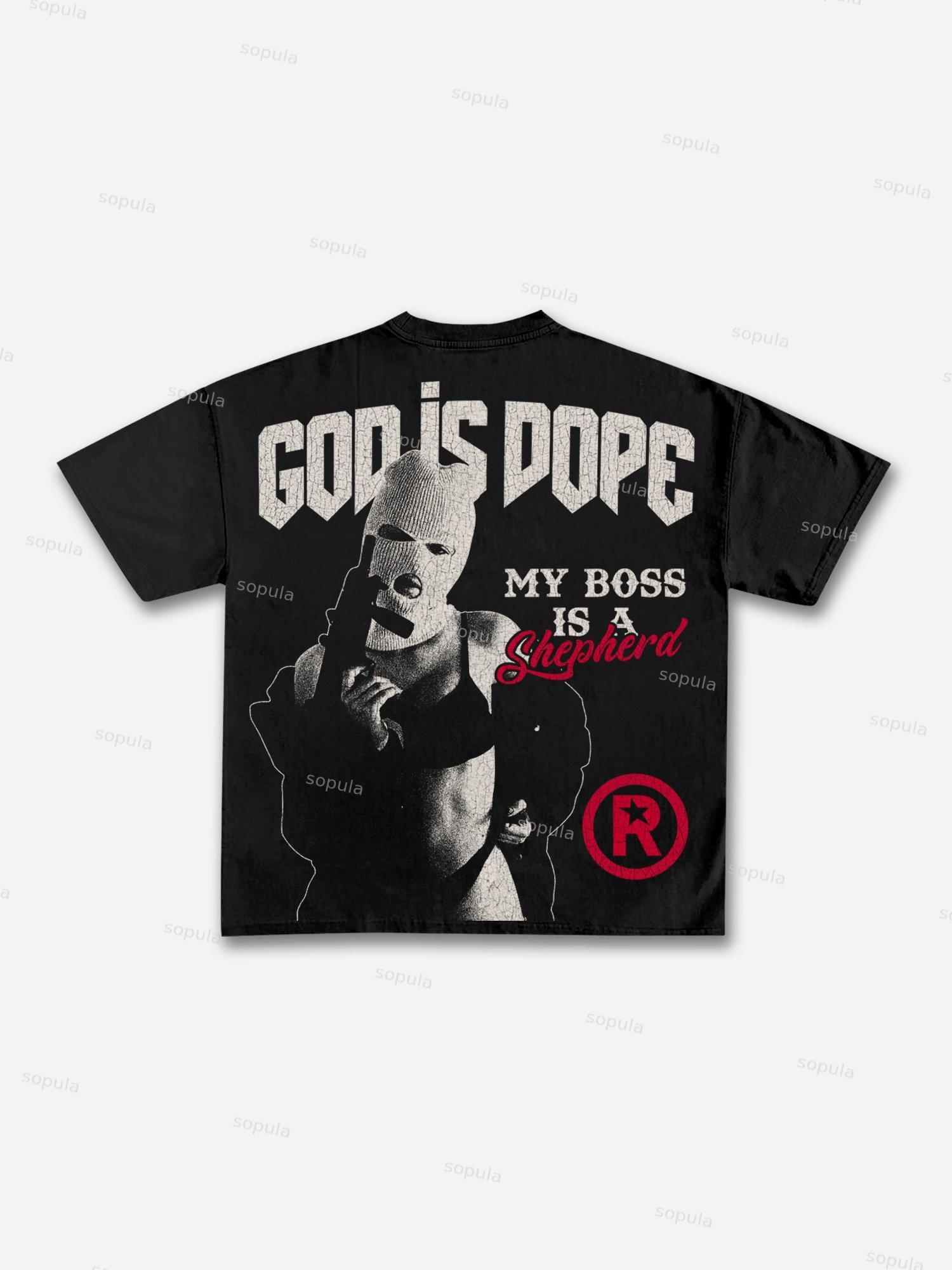 God Is Dope My Boss Is A Shepherd Gangsters Guns Vintage Graphic Cotton T-shirt Product Image