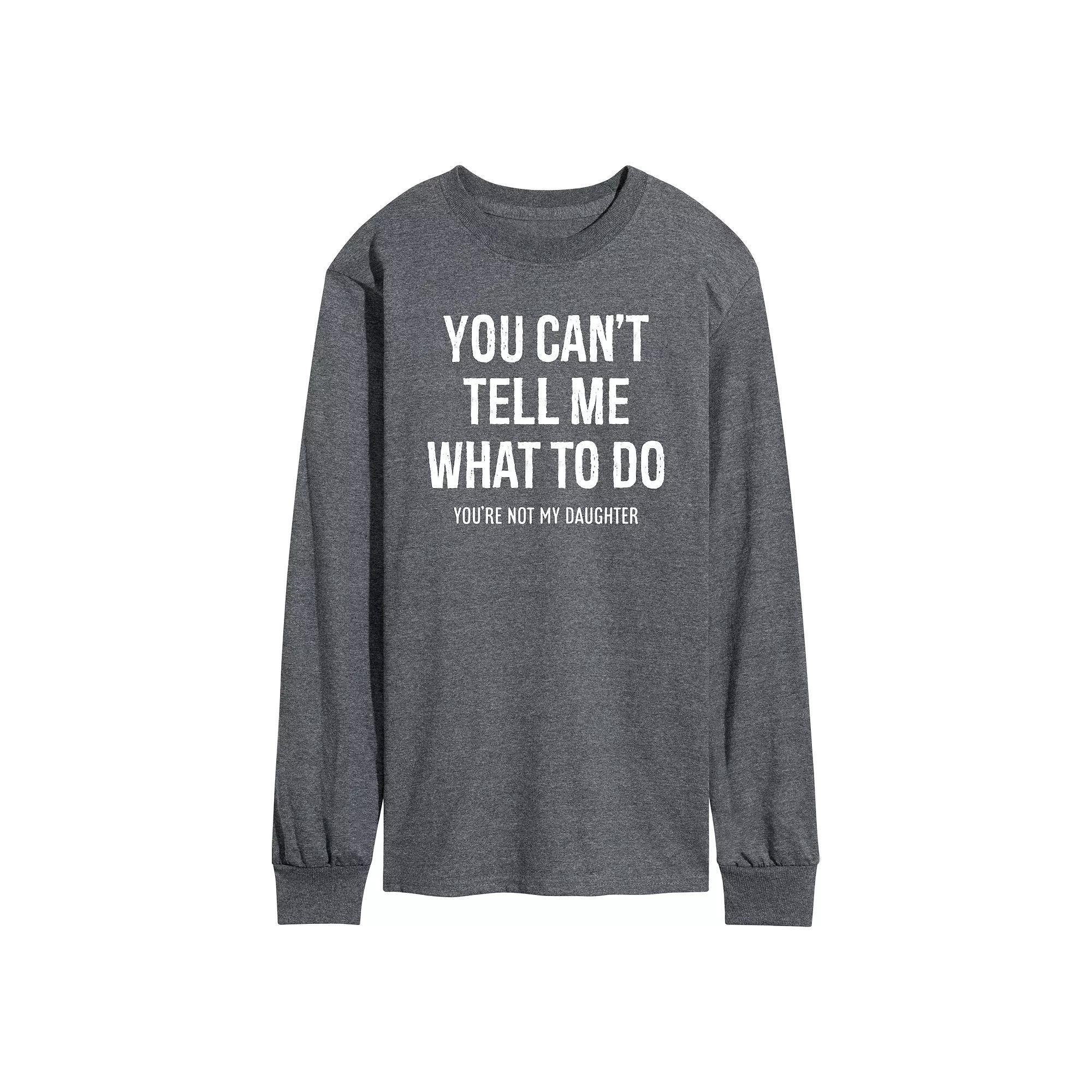 Men's Can't Tell Me What To Do Long Sleeve Graphic Tee, Size: Medium, Gray Product Image