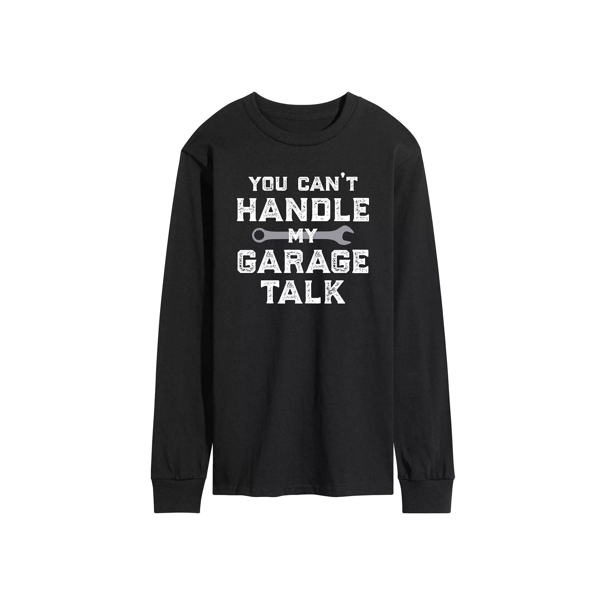 Mens Cant Handle Garage Talk Long Sleeve Tee Product Image