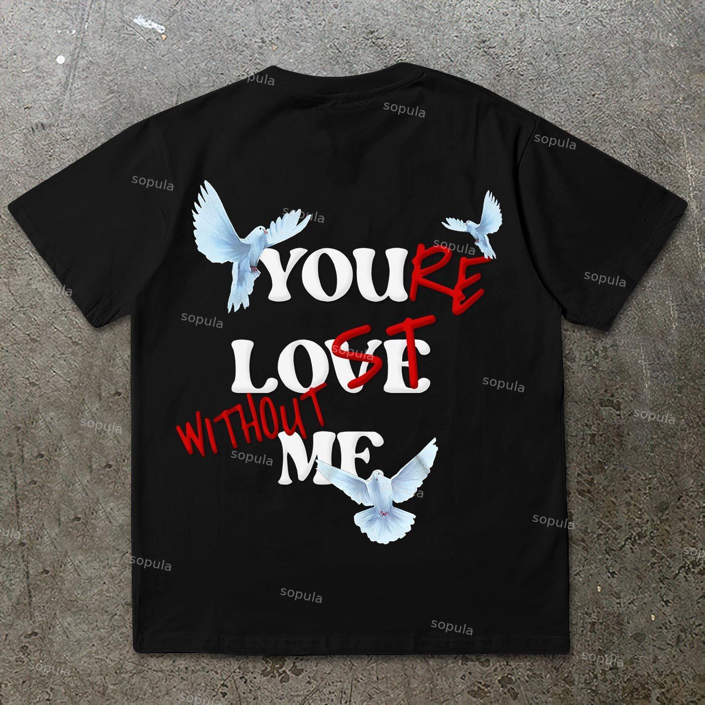 You Re Lost Without Me & Peace Dove Graphic Cotton T-Shirt Product Image