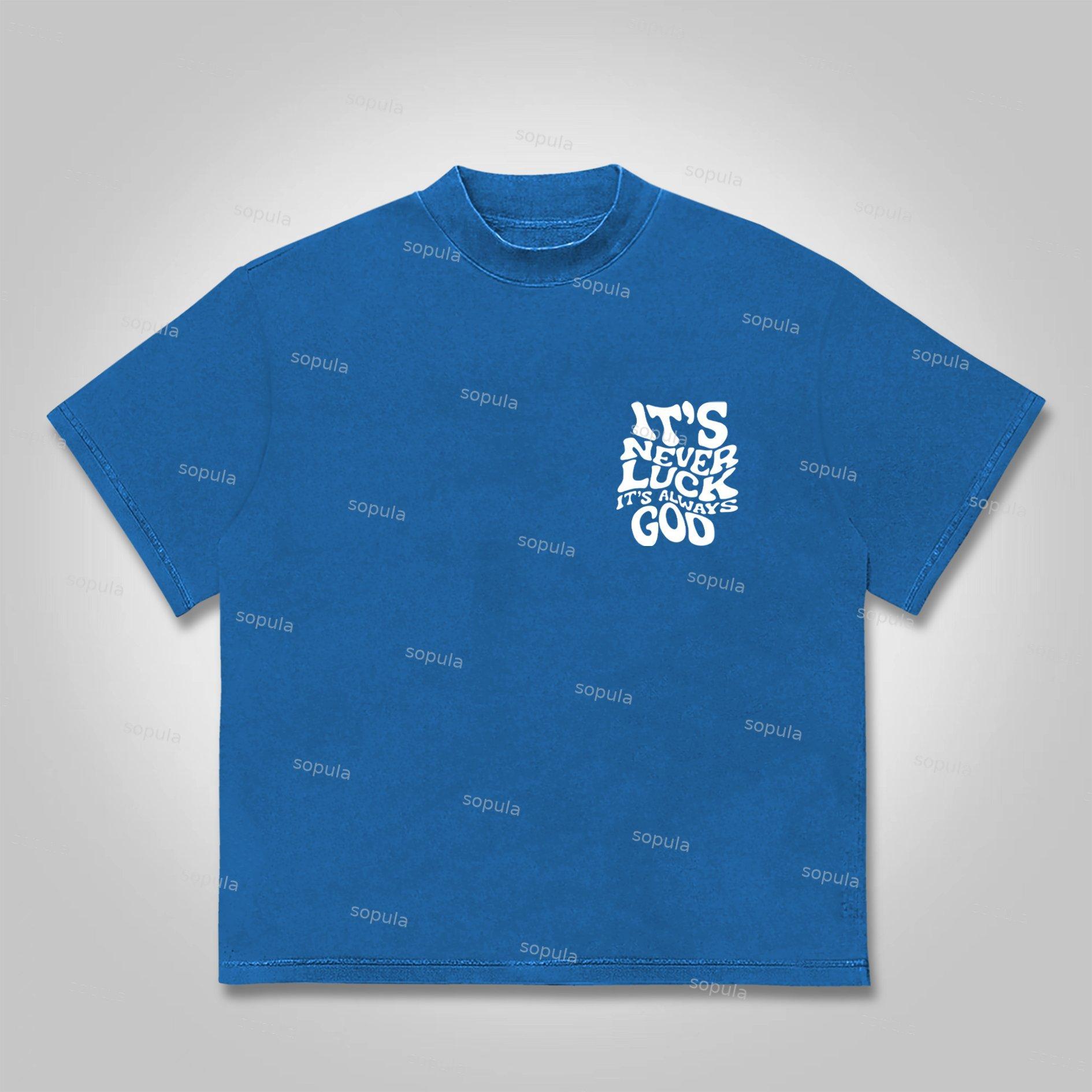 Sopula It's Never Luck, It's Always God Graphics Cotton T-shirt Product Image