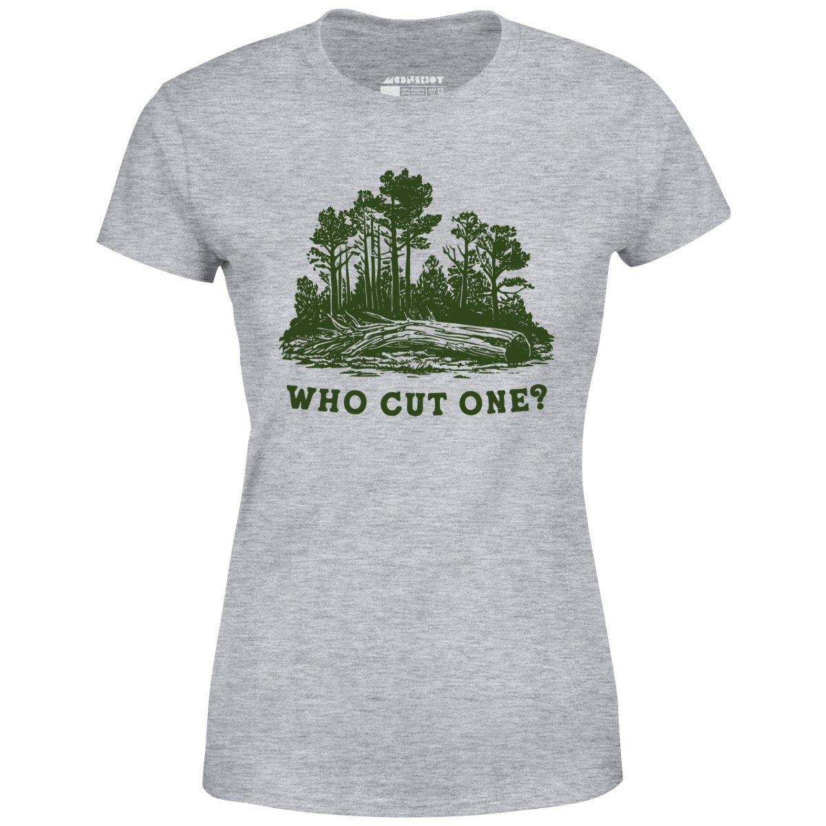 Who Cut One? - Women's T-Shirt Female Product Image