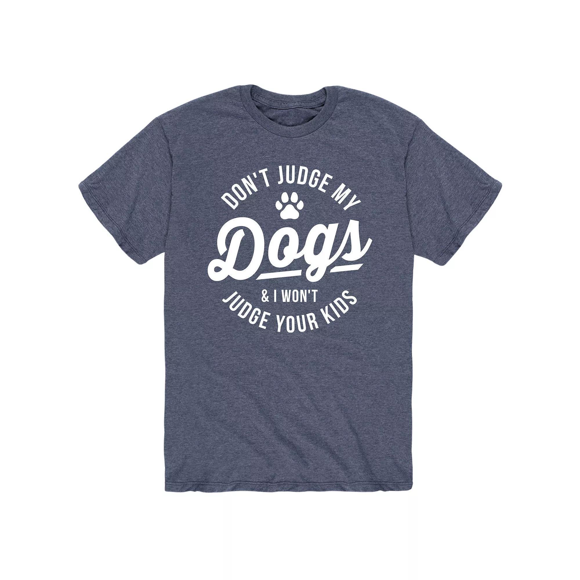 Mens Dont Judge My Dogs Tee Product Image