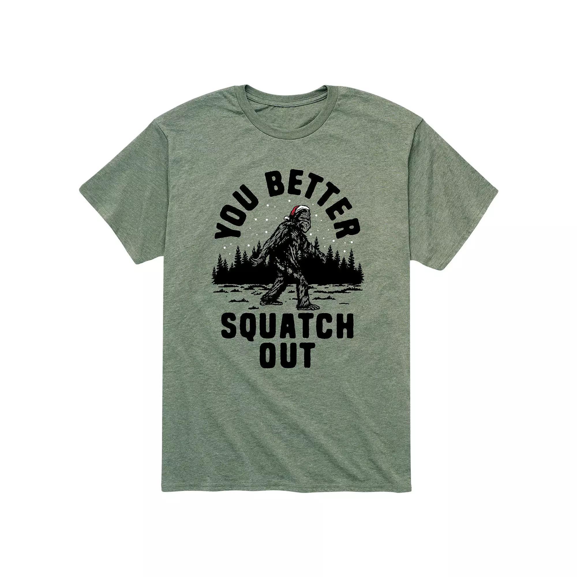 Mens You Better Squatch Out Tee Product Image