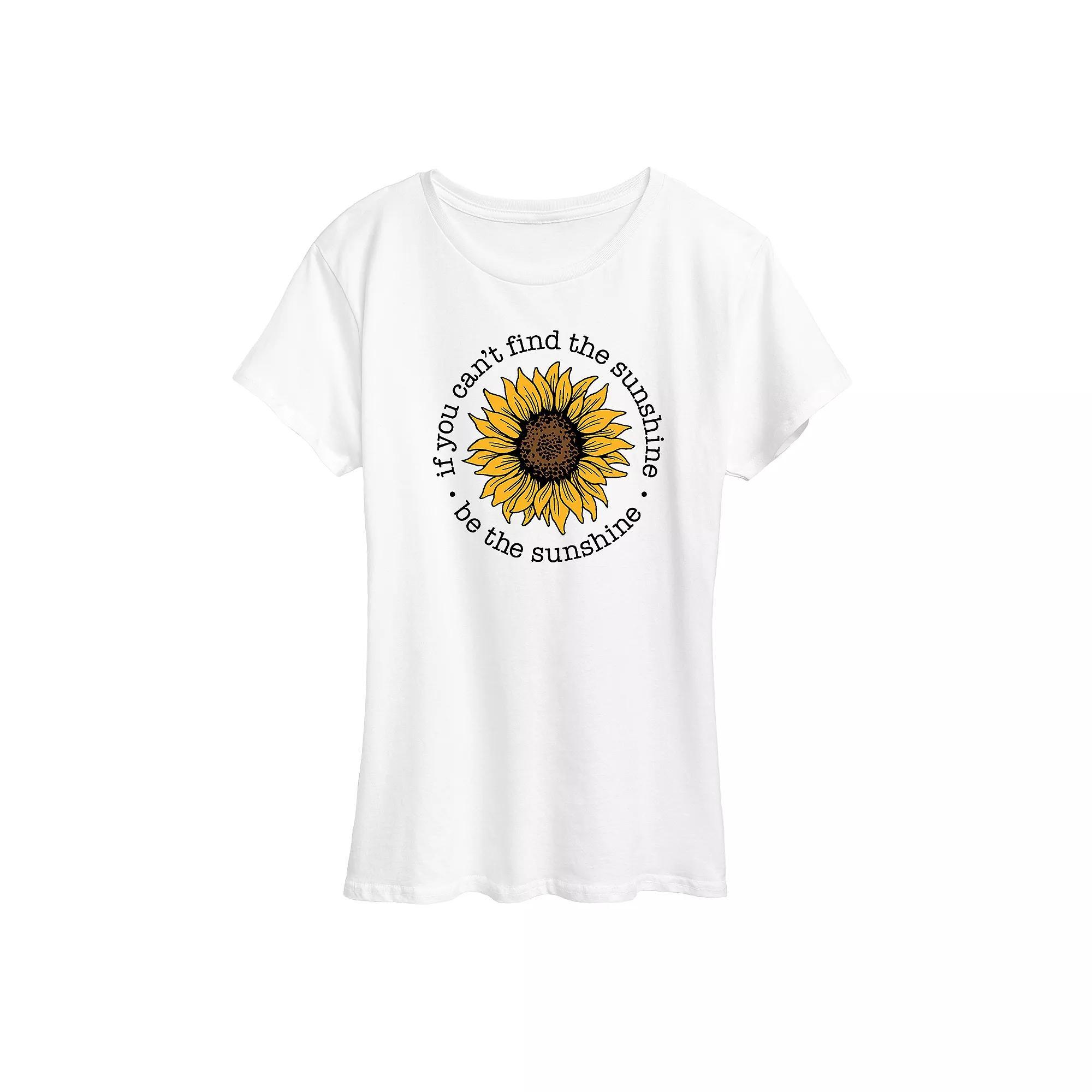 Womens If You Cant Find The Sunshine Be The Sunshine Sunflower Graphic Tee, Girls Product Image