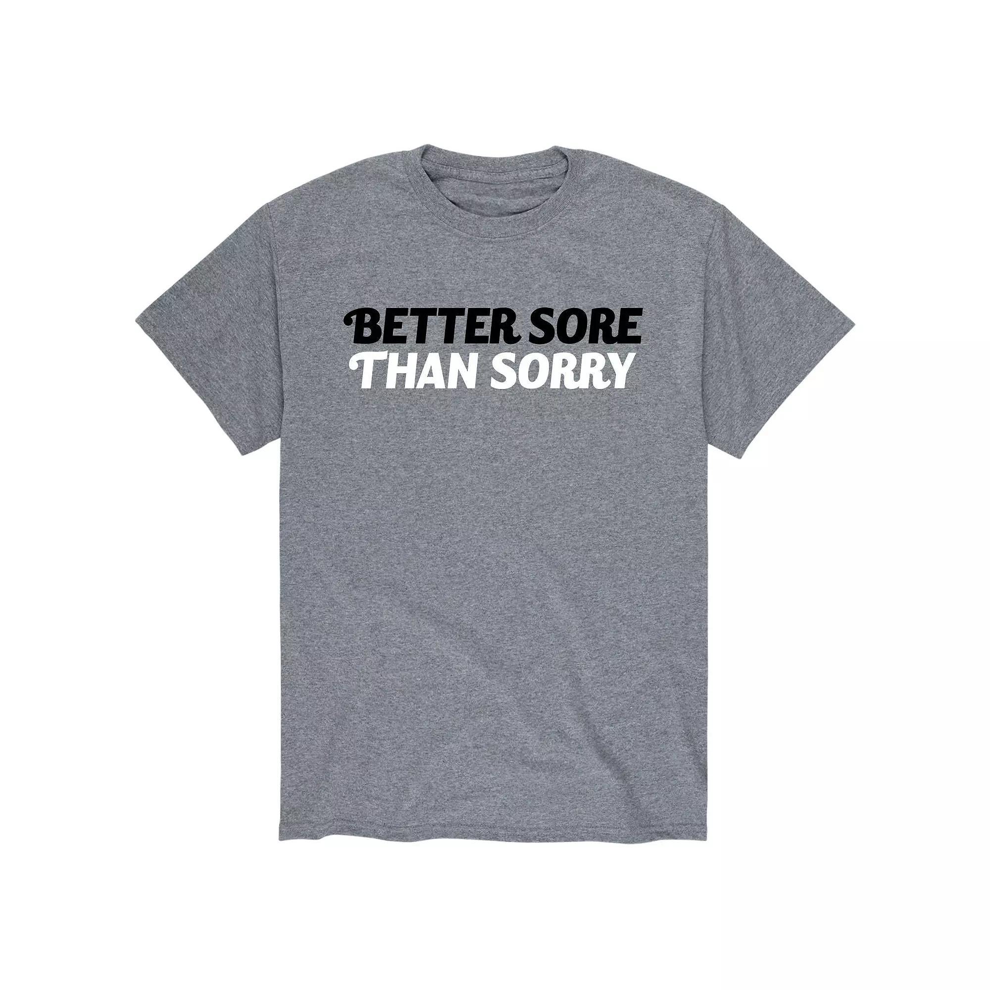 Mens Better Sore Than Sorry Tee Athletic Grey Product Image