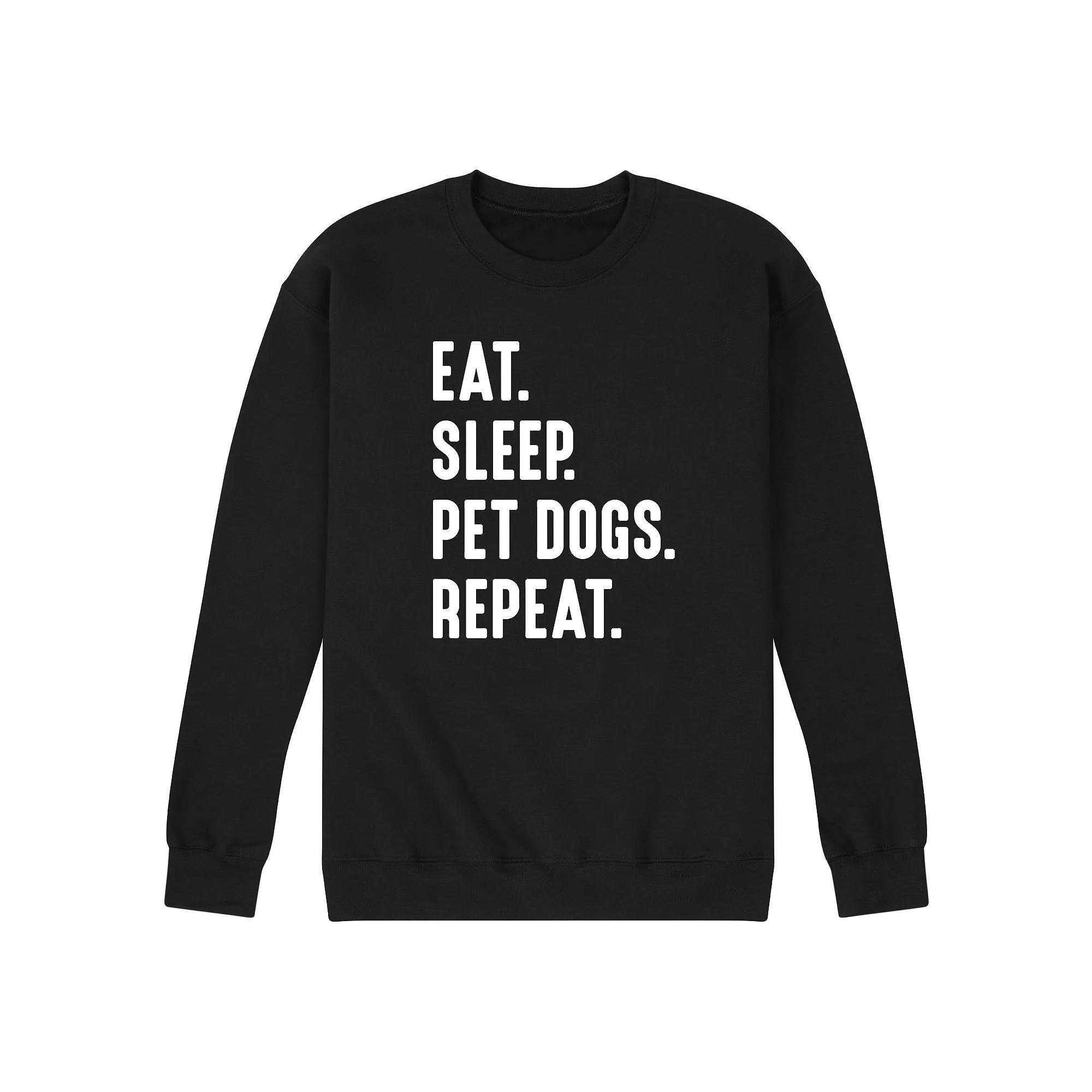 Mens Eat Sleep Pet Dogs Repeat Graphic Fleece Sweatshirt Product Image