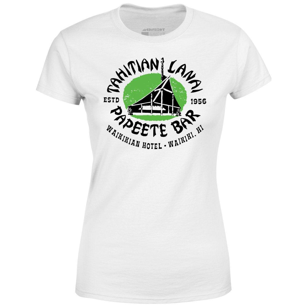 Tahitian Lanai Papeete Bar - Waikiki, HI - Vintage Tiki Bar - Women's T-Shirt Female Product Image