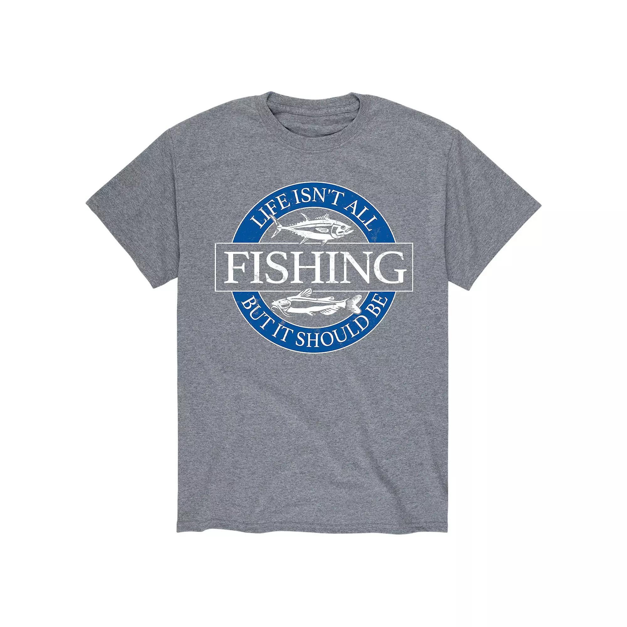 Mens Life Isnt All Fishing Tee Product Image