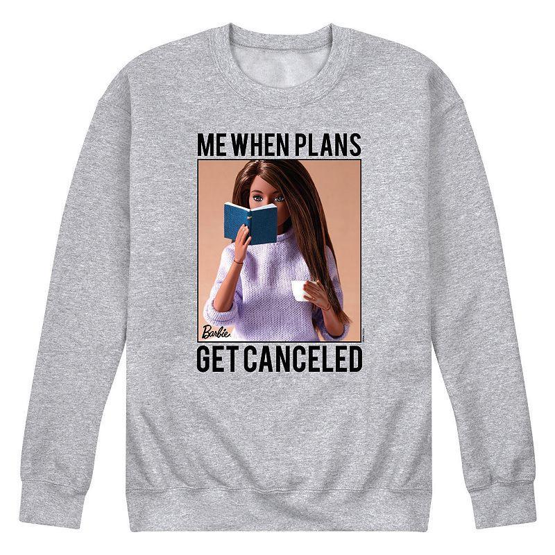 Mens Barbie When Plans Get Canceled Fleece Sweatshirt Product Image