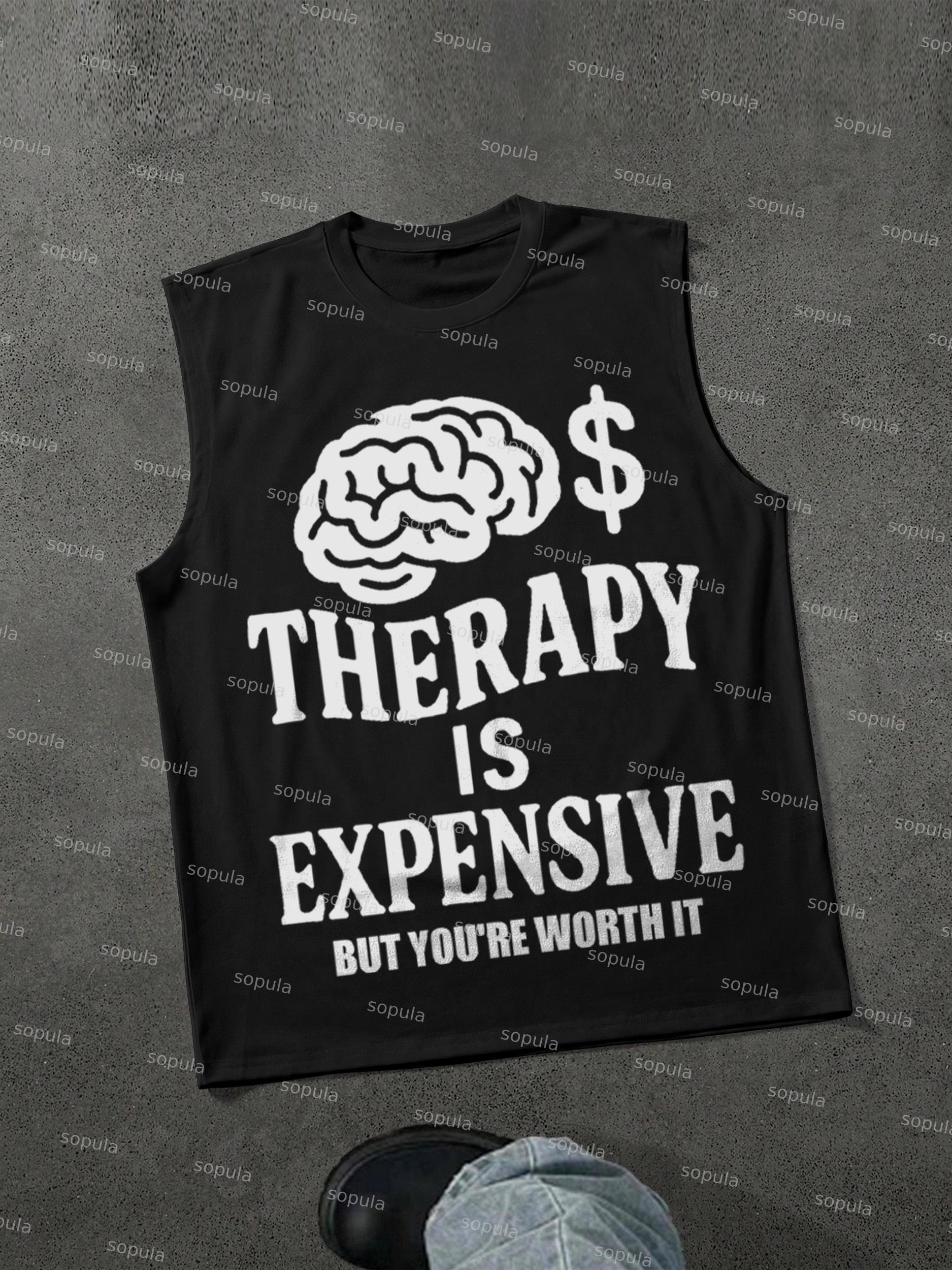 Mental Health Counseling Is Expensive, But You're Worth It Tagline Graphic Tank Top Product Image