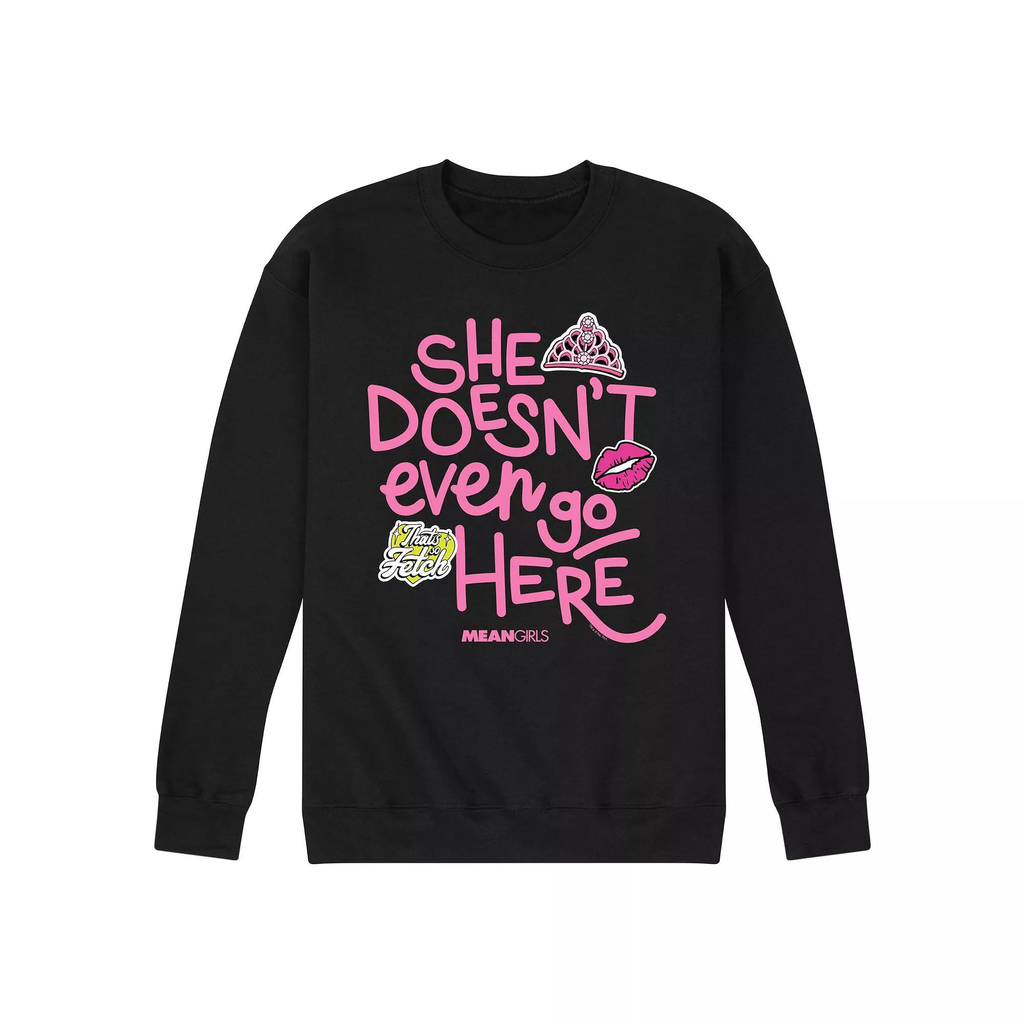 Mens Mean Girls She Doesnt Even Go Here Fleece Sweatshirt Product Image