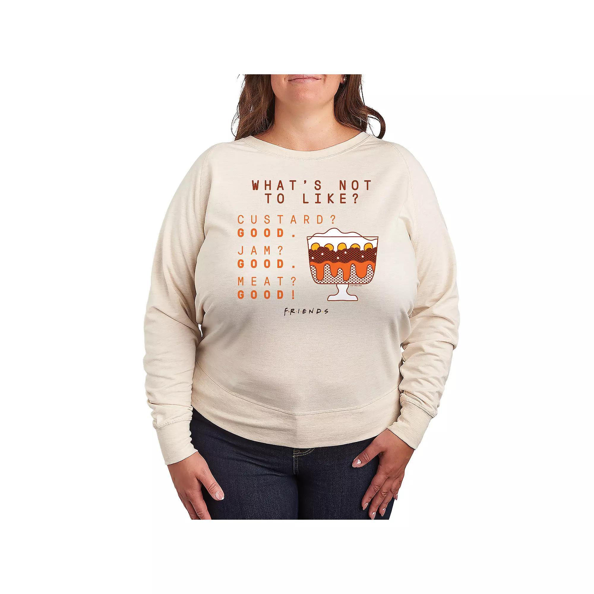 Plus Size Friends Whats Not To Like French Terry Long Sleeve Tee, Womens Product Image