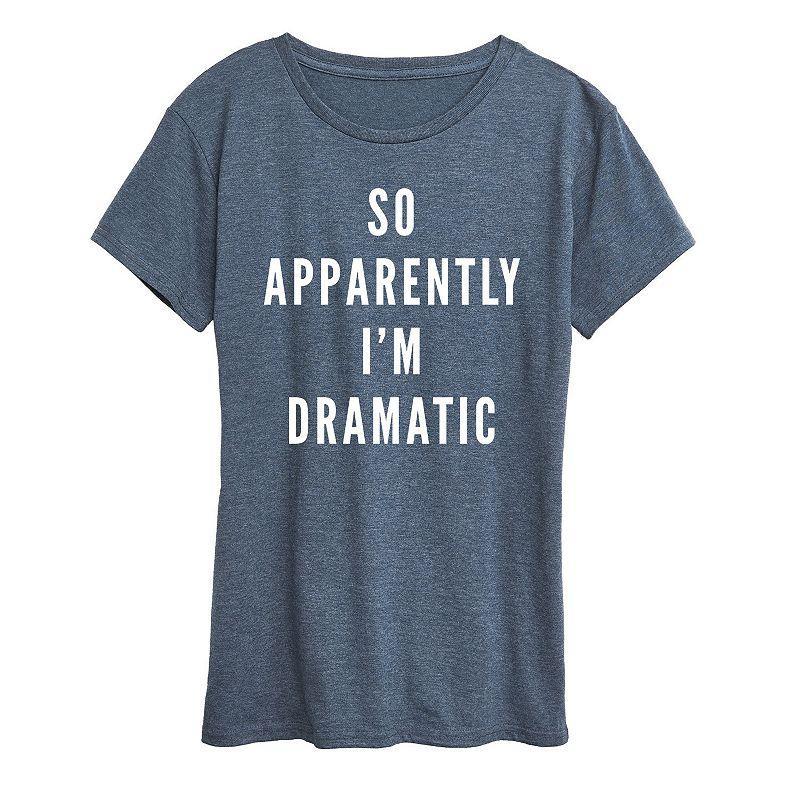 Womens So Apparently Im Dramatic Graphic Tee, Girls Product Image