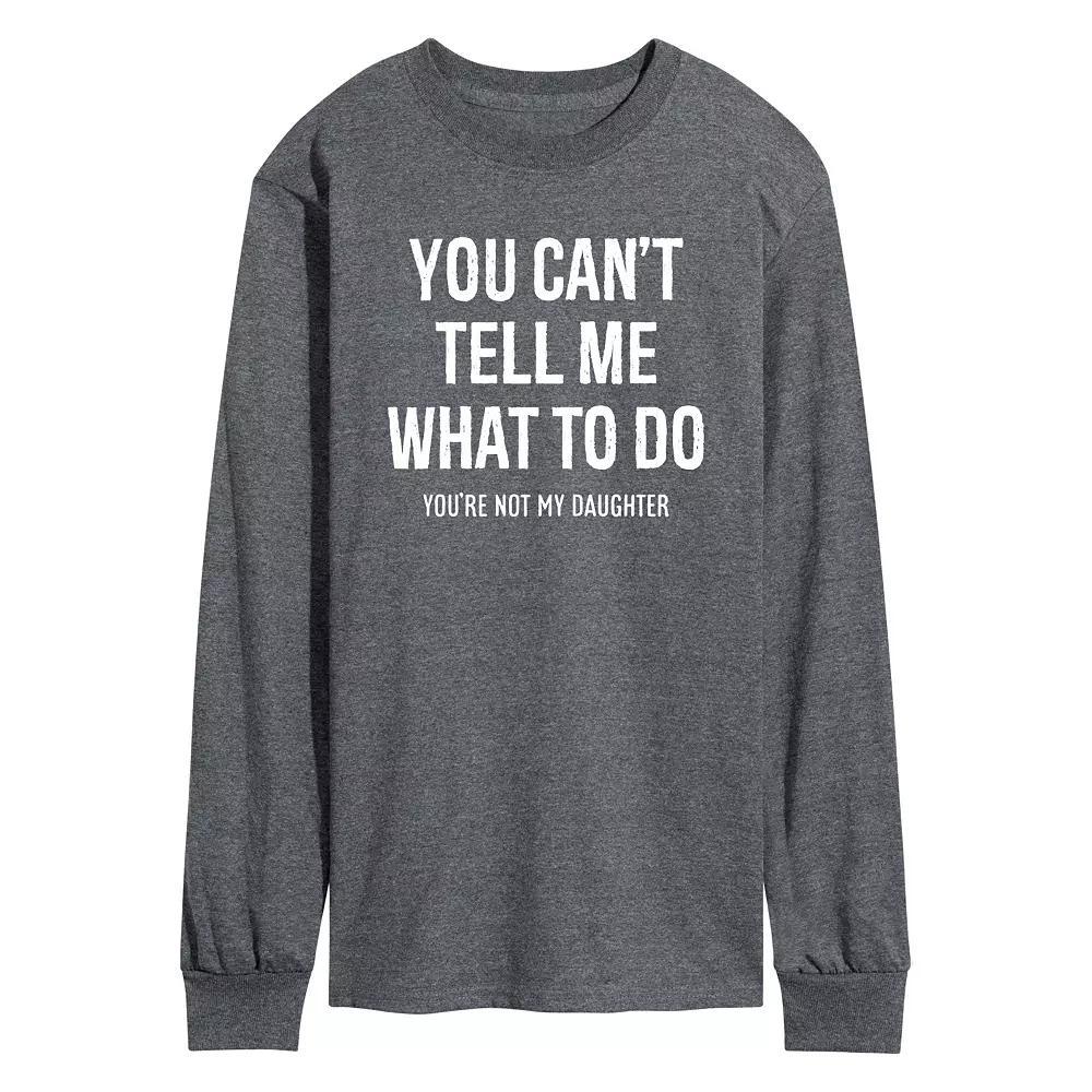 Men's Can't Tell Me What To Do Long Sleeve Graphic Tee, Size: Medium, Gray Product Image