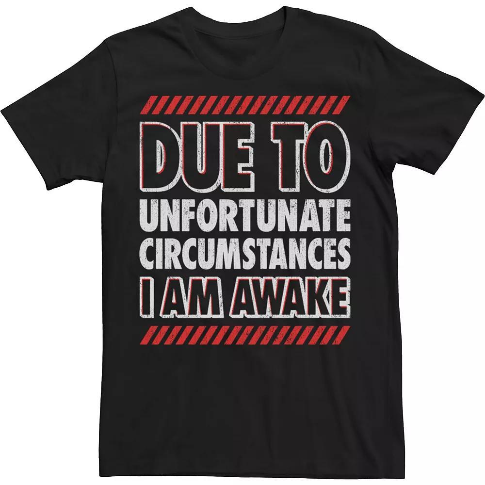 Big & Tall Due To Unfortunate Circumstances I Am Awake Tee, Men's, Size: 5XL, Black Product Image