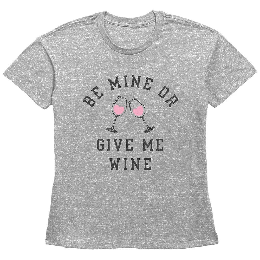 Women's Be Mine Or Give Me Wine Basic Fit Graphic Tee, Size: Small, Grey Gray Product Image