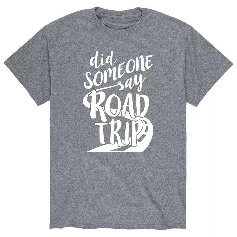 Mens Did Someone Say Road Trip Tee Product Image