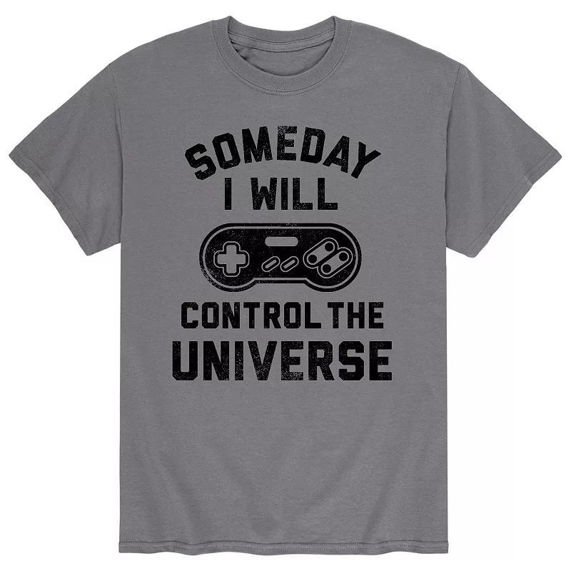 Mens Someday I Will Control The Uni Tee Product Image
