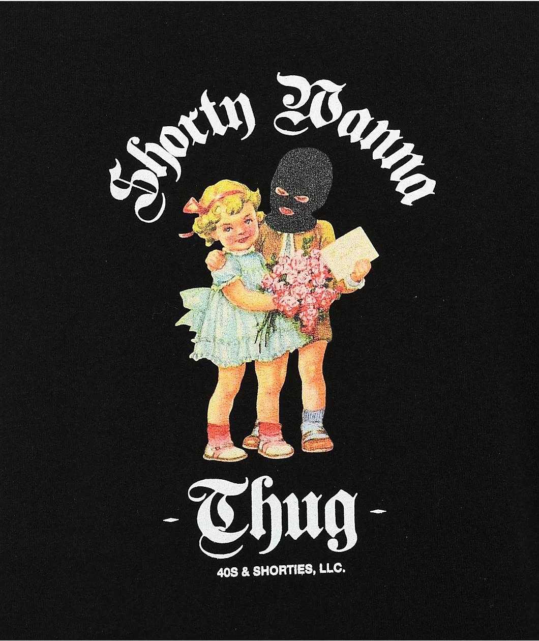 40s & Shorties Wanna Thug Black T-Shirt Product Image