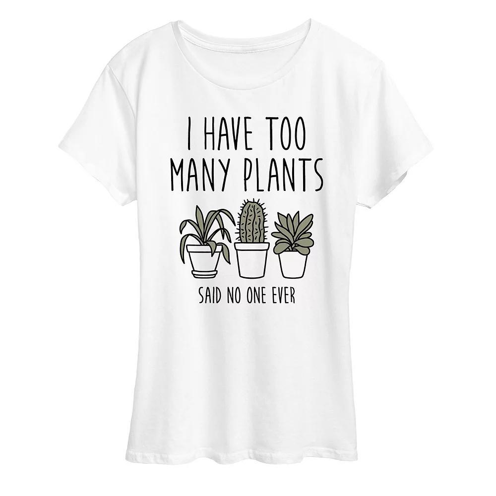 Womens I Have Too Many Plants Graphic Tee Product Image