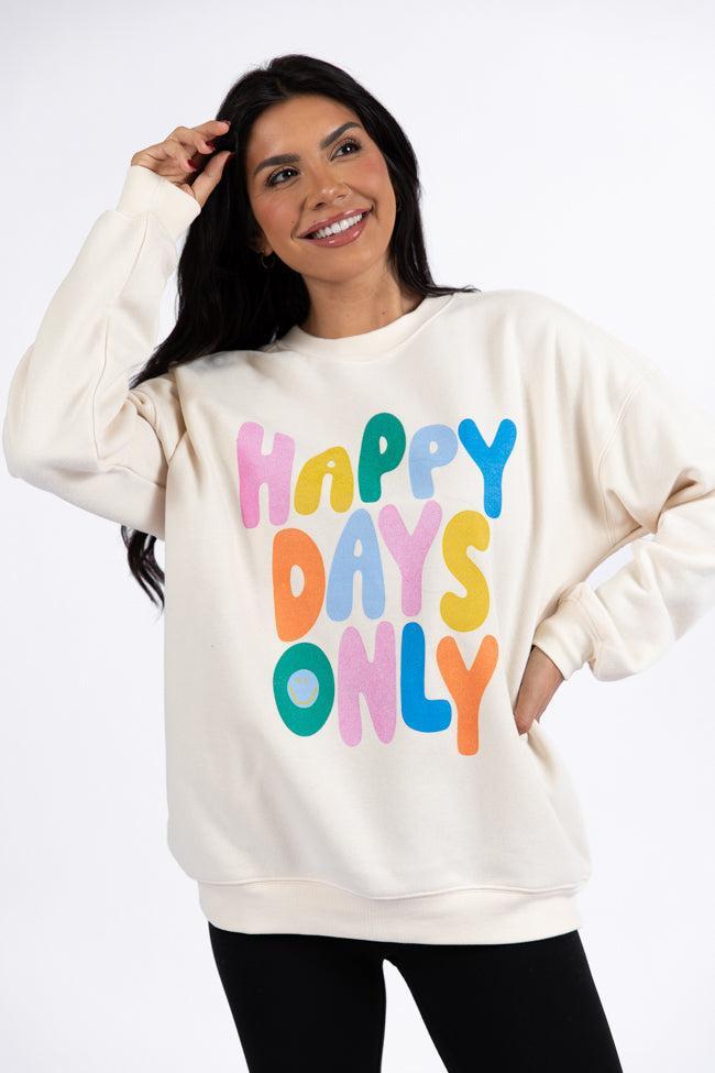 Happy Days Only Cream Graphic Sweatshirt Product Image