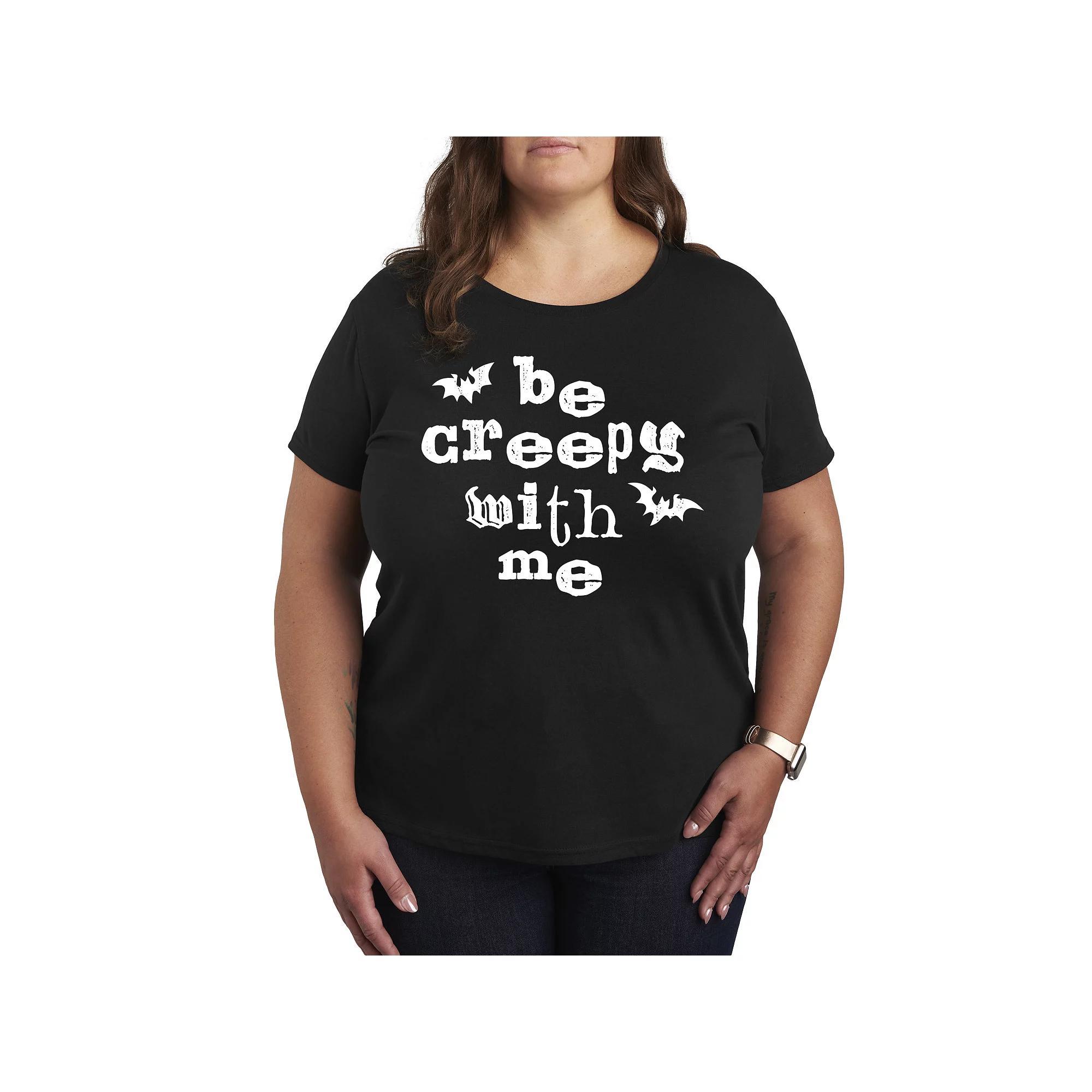 Plus Size Be Creepy With Me Graphic Tee, Womens Product Image
