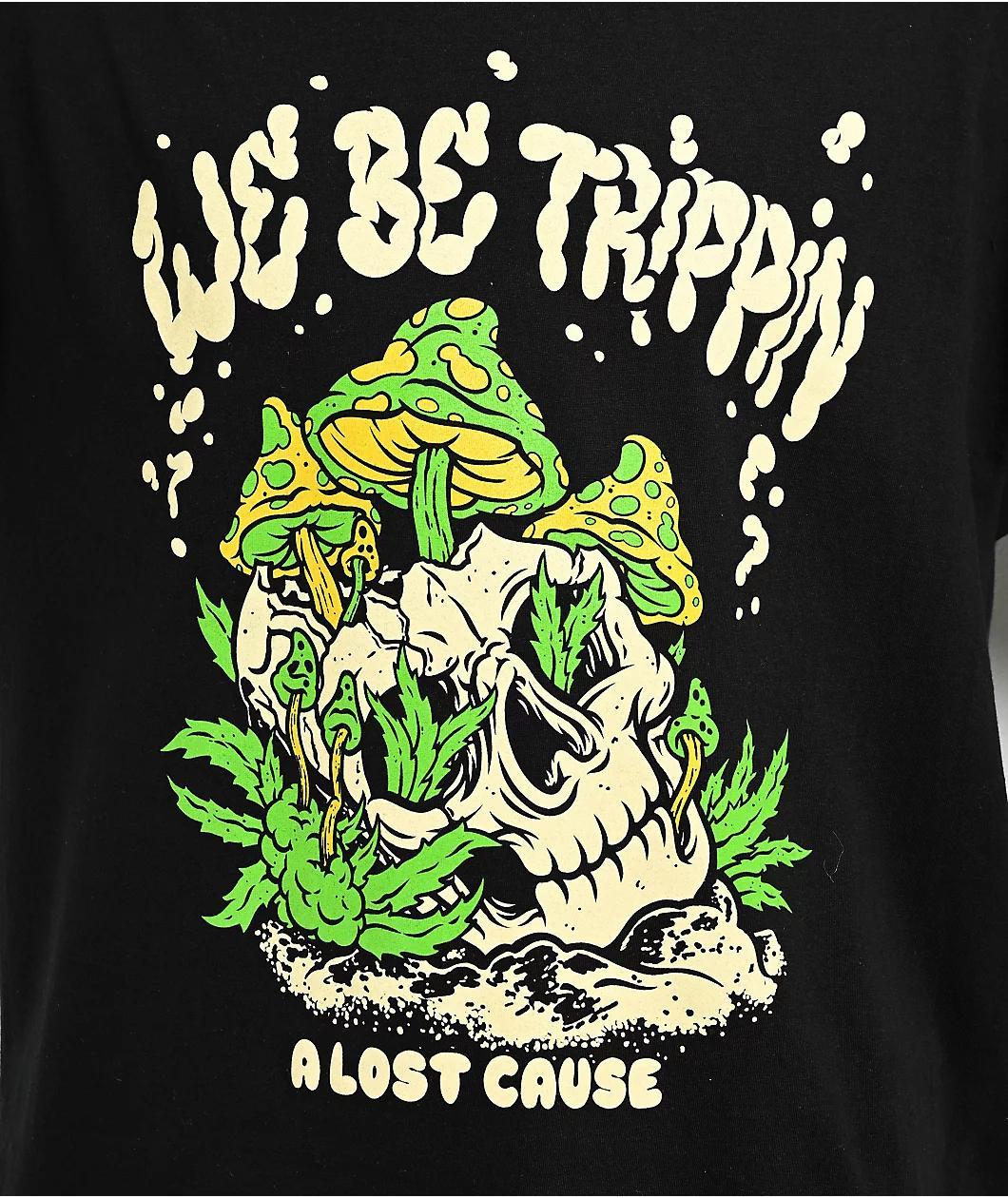 A Lost Cause We Be Trippin Black T-Shirt Product Image
