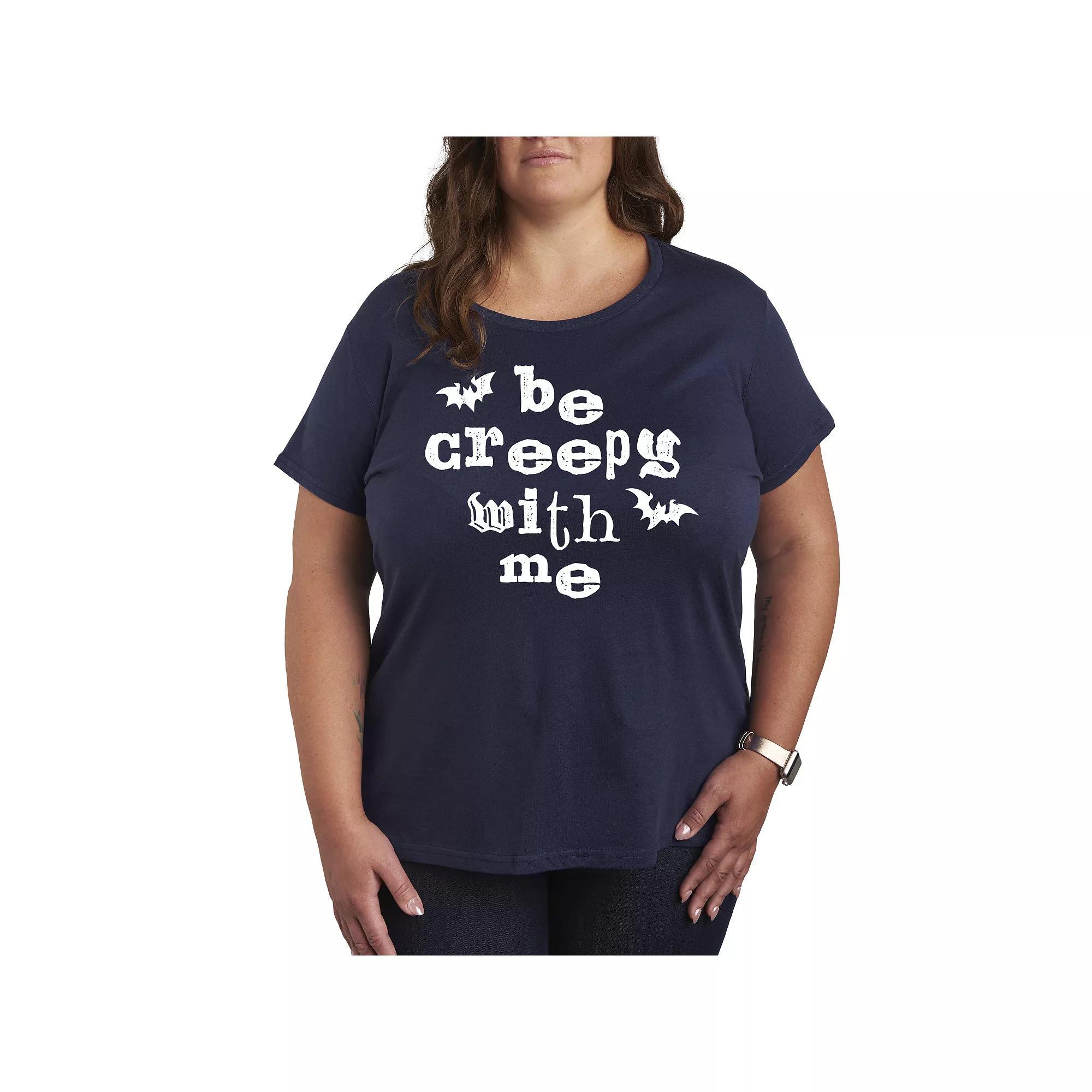 Plus Size Be Creepy With Me Graphic Tee, Womens Product Image