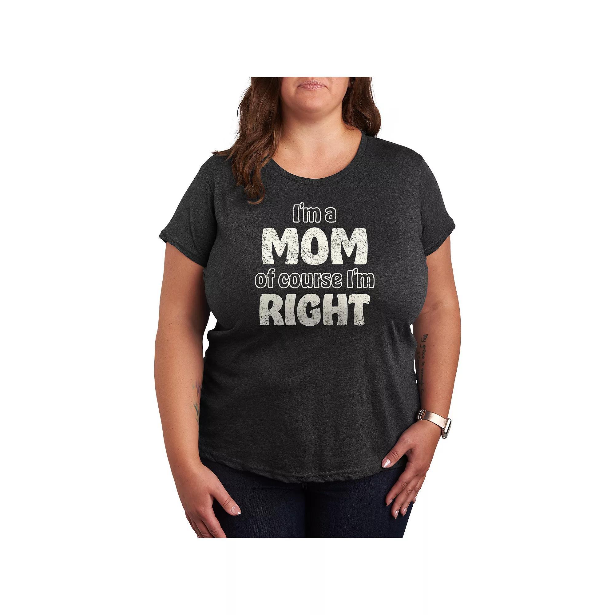 Plus Size Im A Mom Of Course Im Right Graphic Tee, Womens Heather Grey Product Image