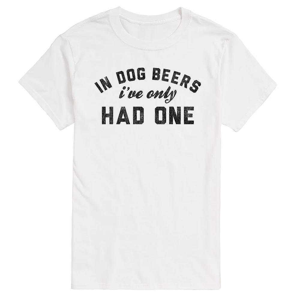 Mens In Dog Beers Ive Only Had One Graphic Tee Product Image