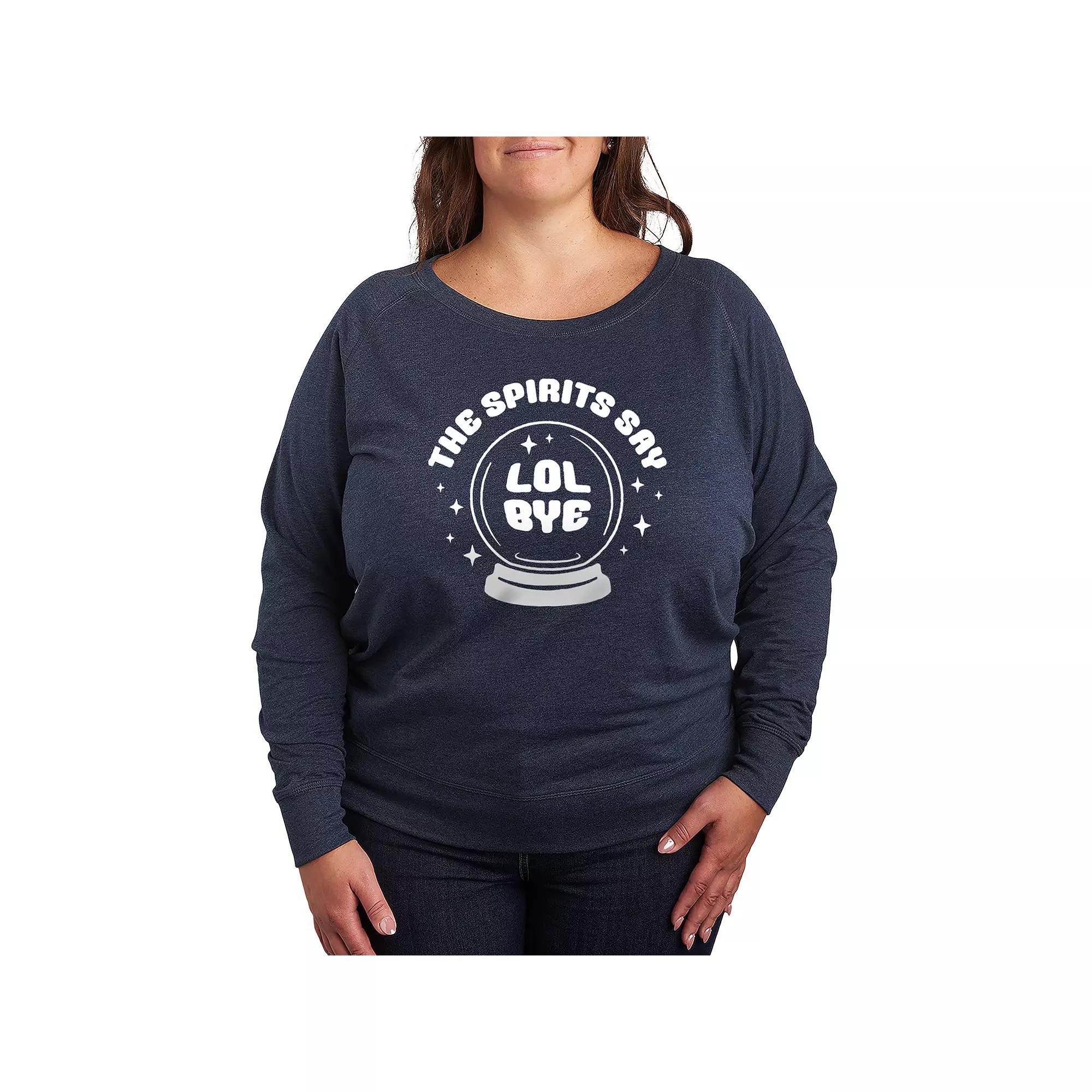 Plus Size Spirits Say LOL Bye French Terry Long Sleeve Tee, Womens Grey Green Product Image
